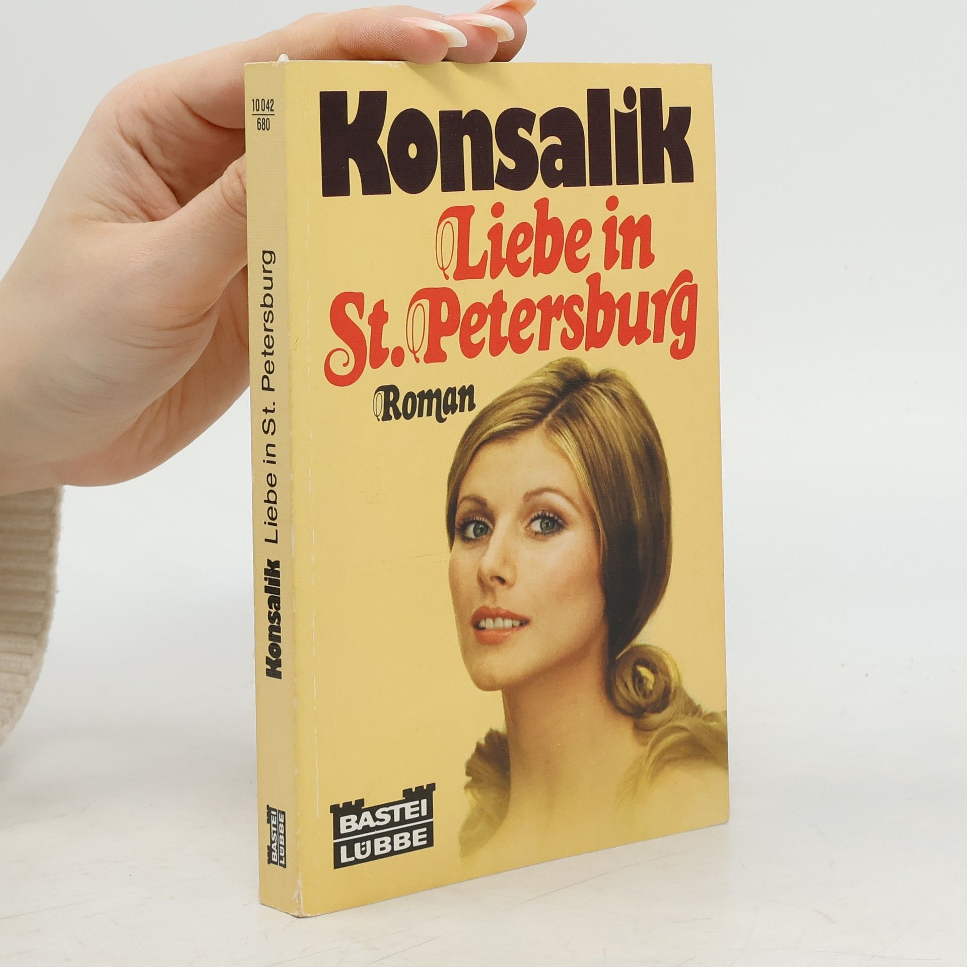 Heinz G. Konsalik Liebe in Sankt Petersburg. Roman