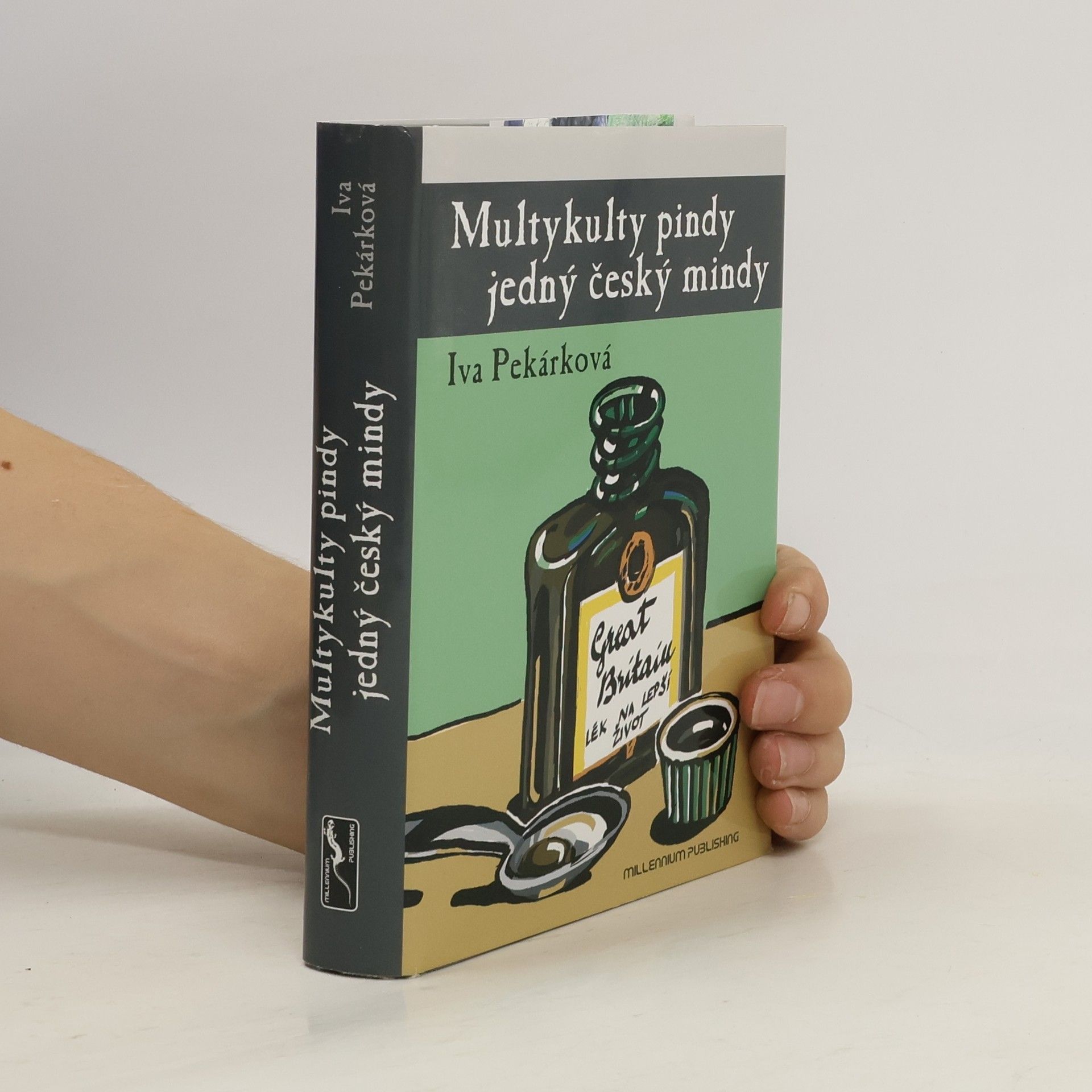 Iva Pekárková Multykulty pindy jedný český mindy