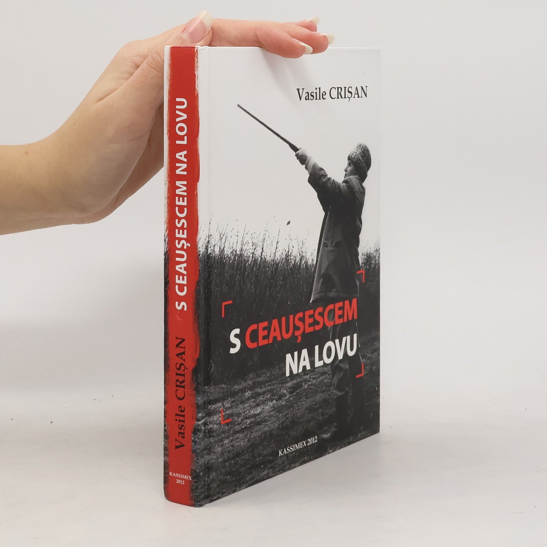 Vasile Crişan S Ceausescem na lovu