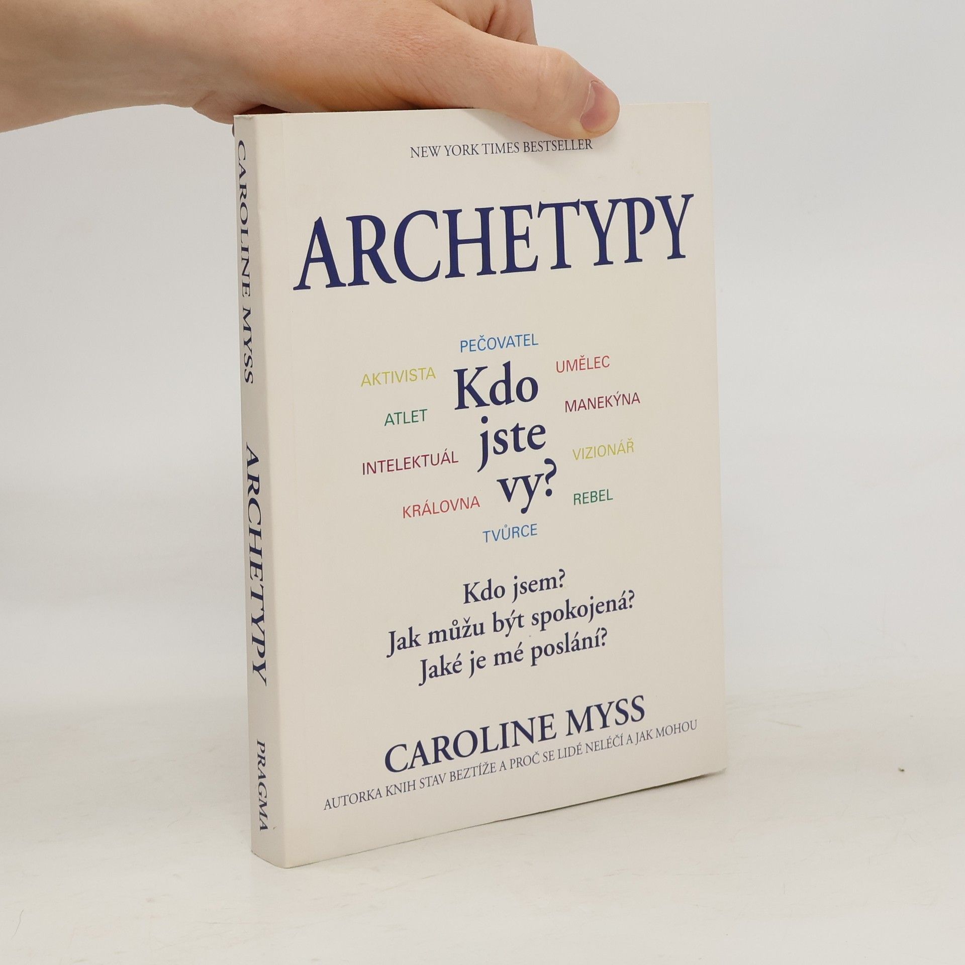 Caroline Myss Archetypy: Kdo jste vy?