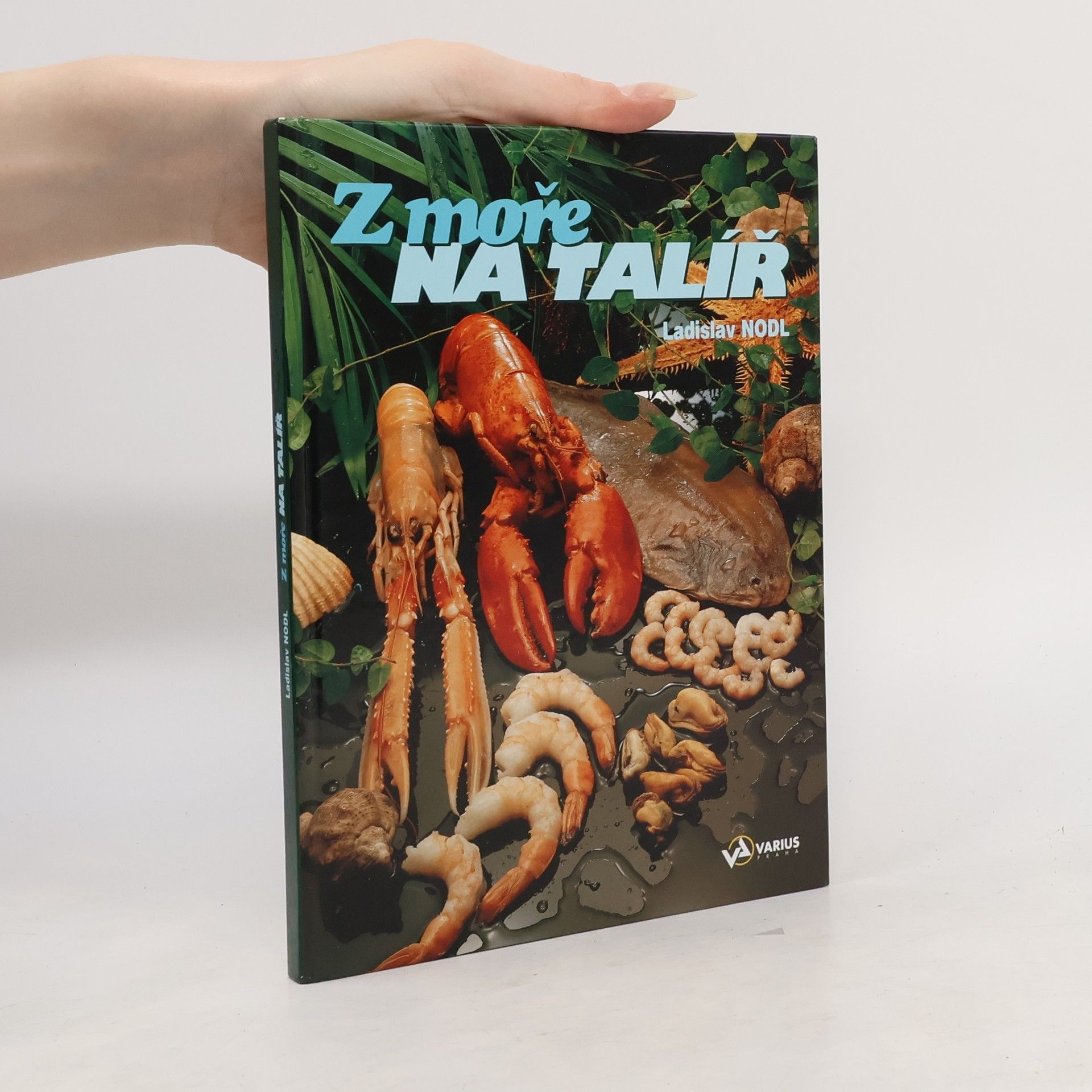 Ladislav Nodl Z moře na talíř