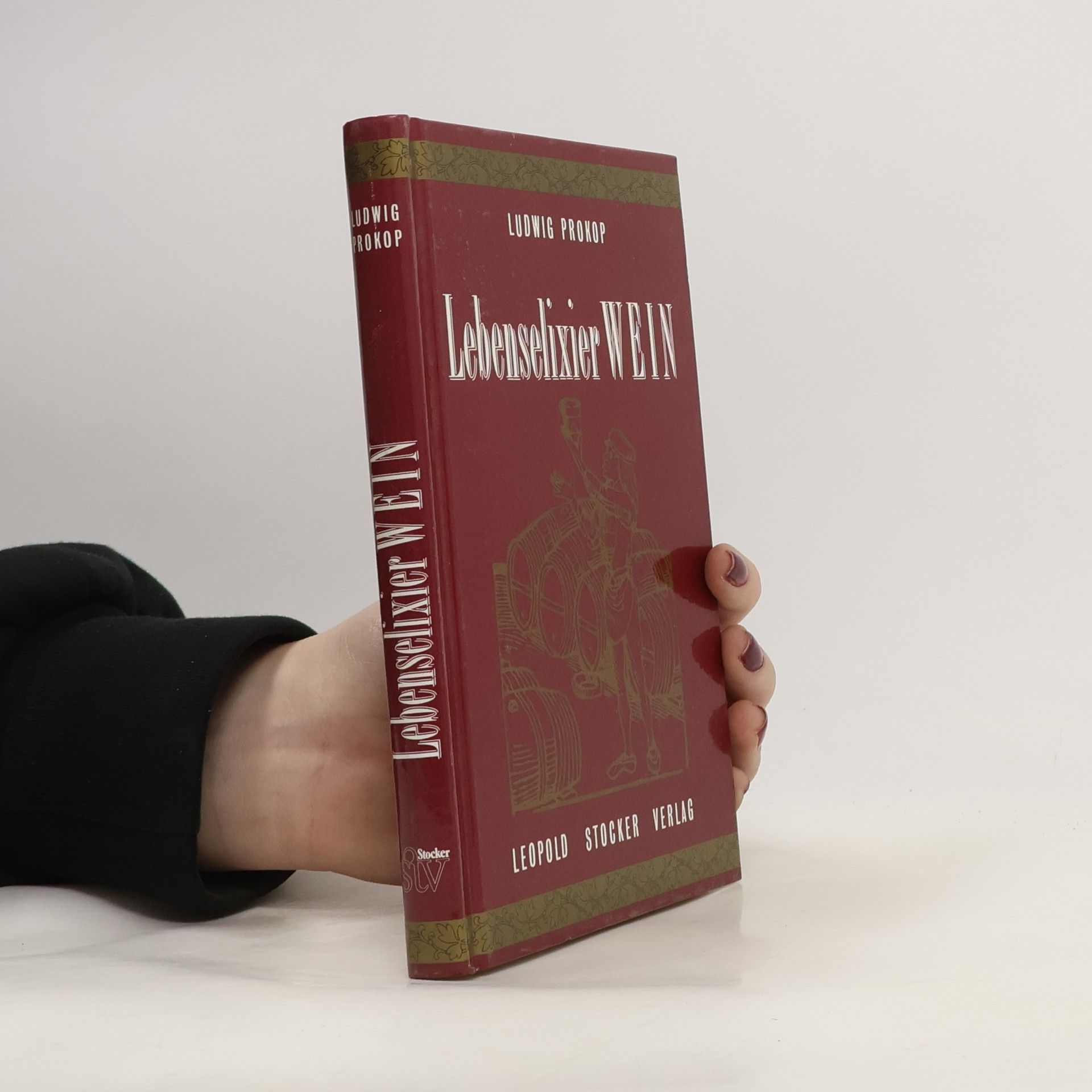 Ludwig Prokop Lebenselixier Wein