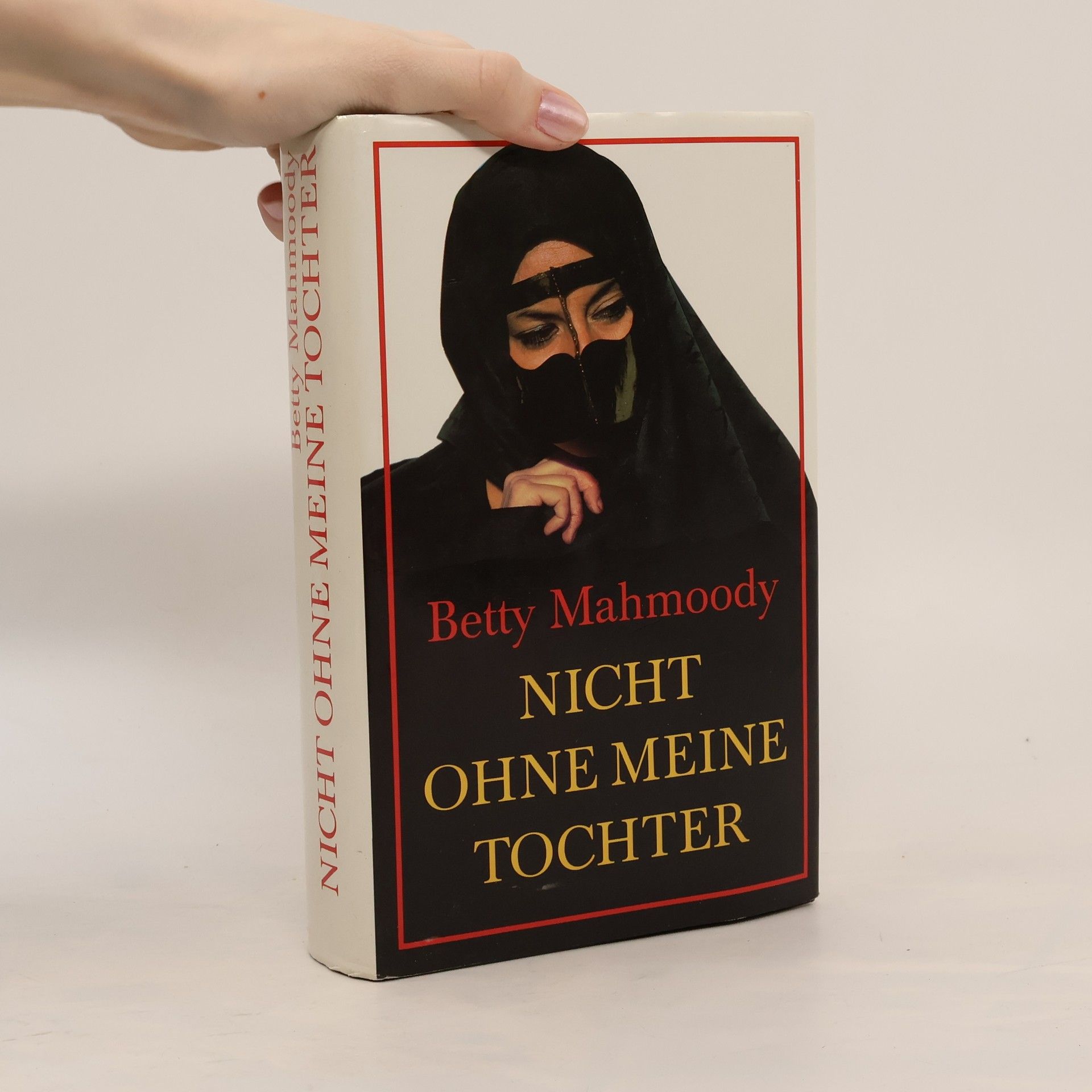 Betty Mahmoody Nicht ohne meine Tochter