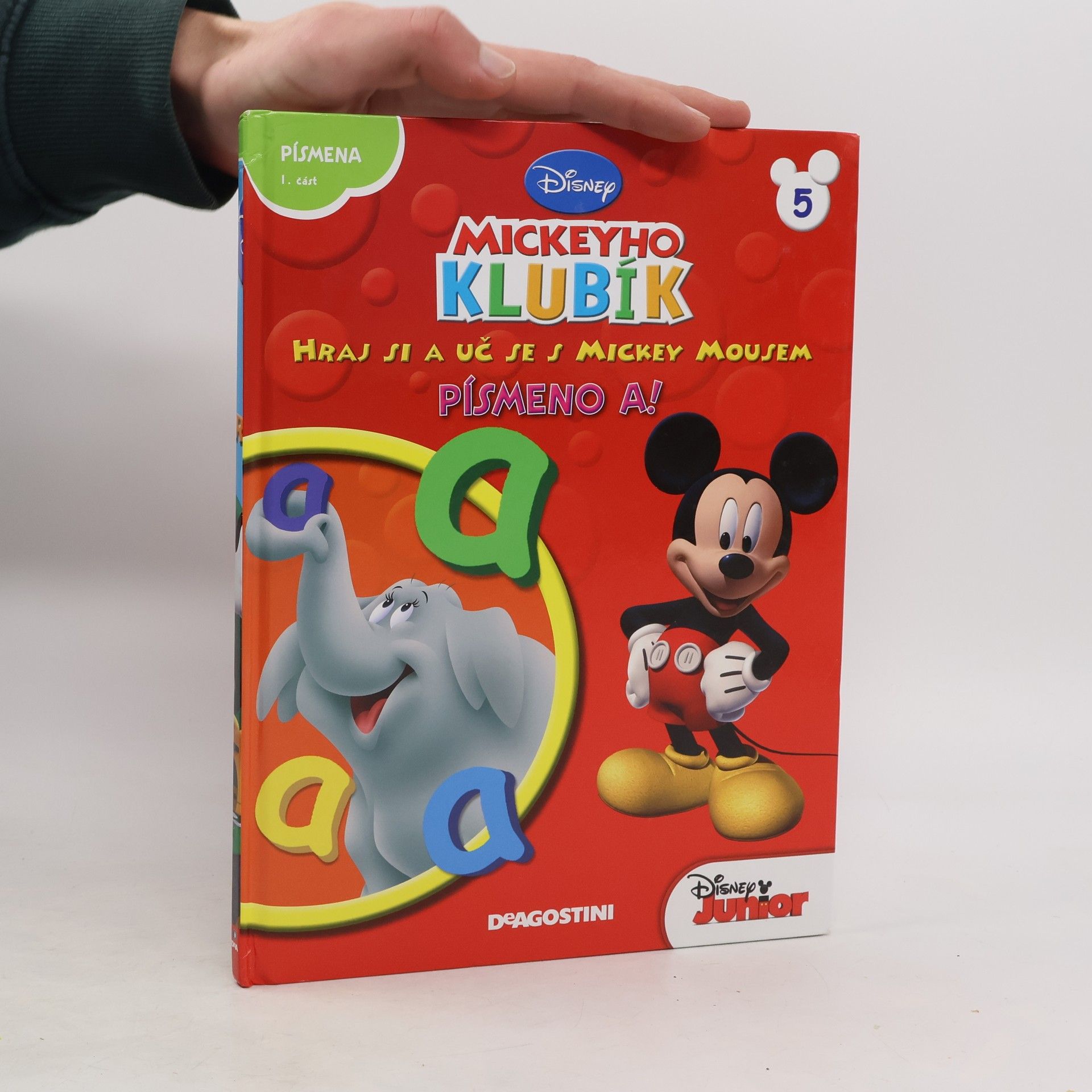 Various authors Mickeyho klubík. Hraj si a uč se s Mickey Mousem 5. Písmeno A!