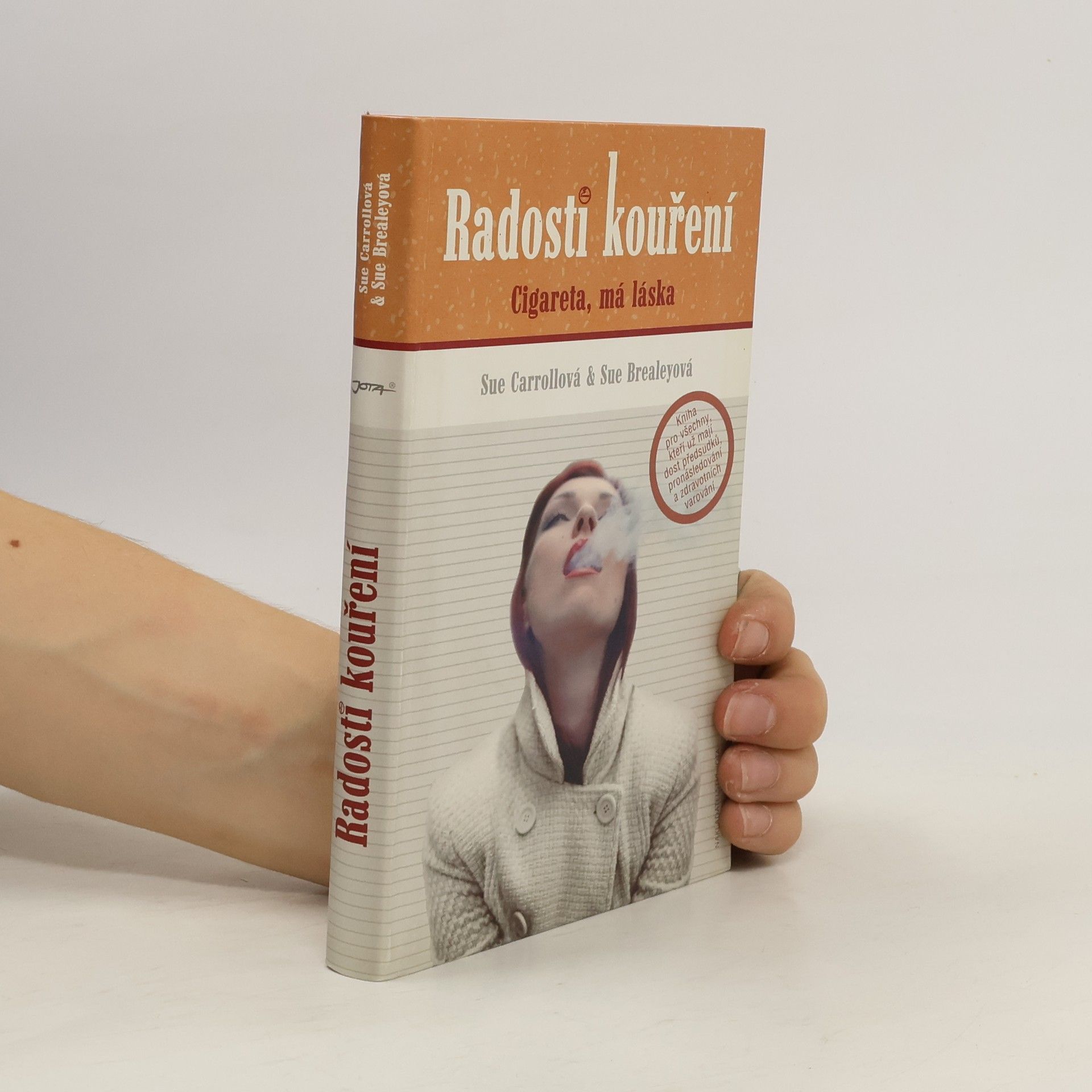Radosti kouření - Cigareta má láska