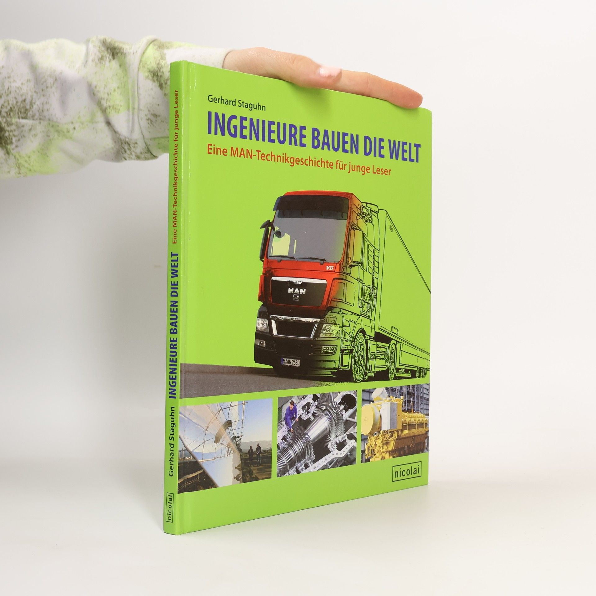 Gerhard Staguhn Ingenieure bauen die Welt