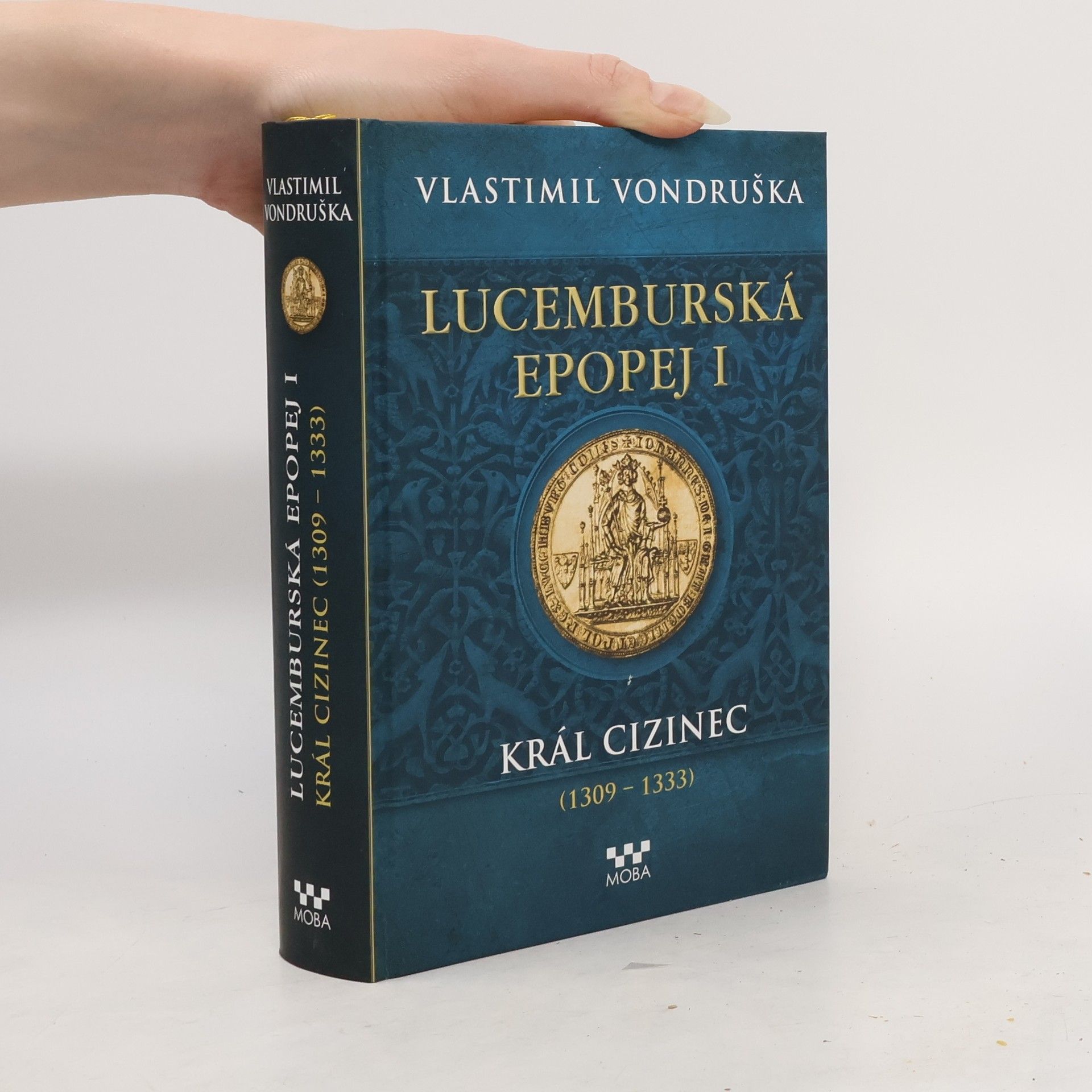 Vlastimil Vondruška Lucemburská epopej I.