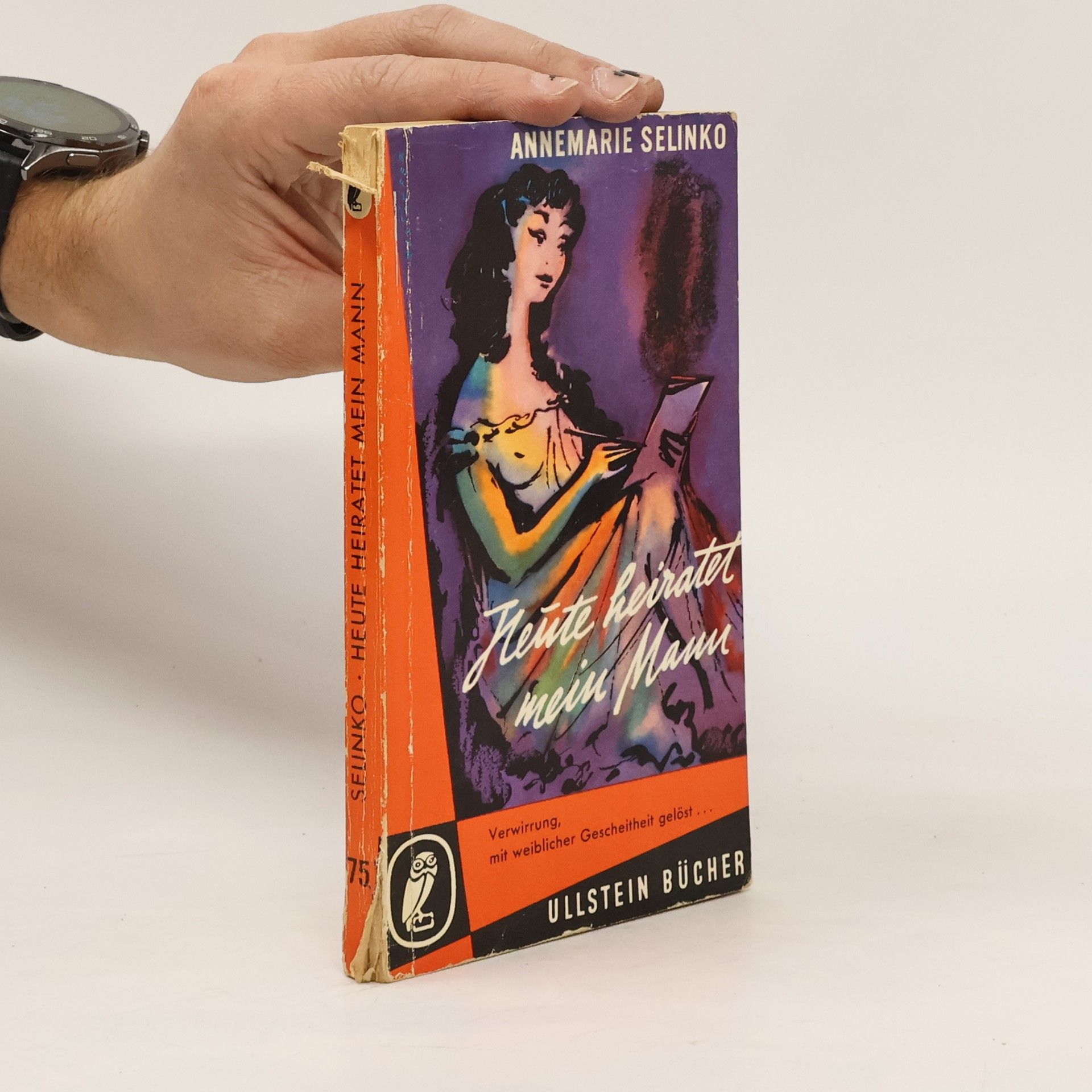 Annemarie Selinková Heute heiratet mein Mann