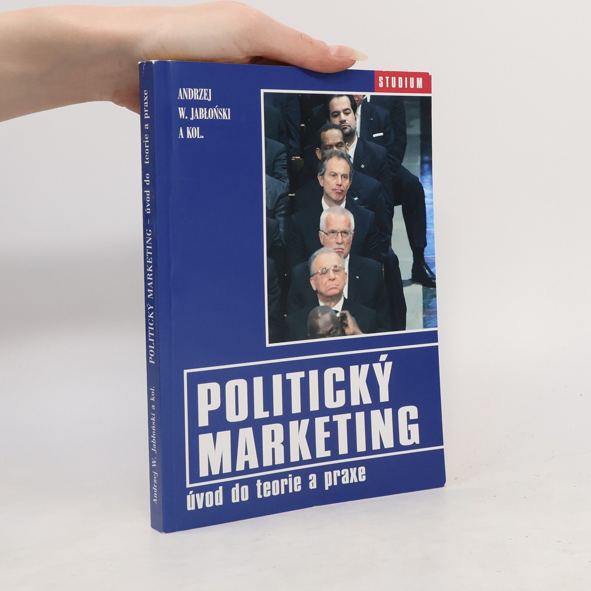 Andrzej Jabłoński Politický marketing. Úvod do teorie a praxe