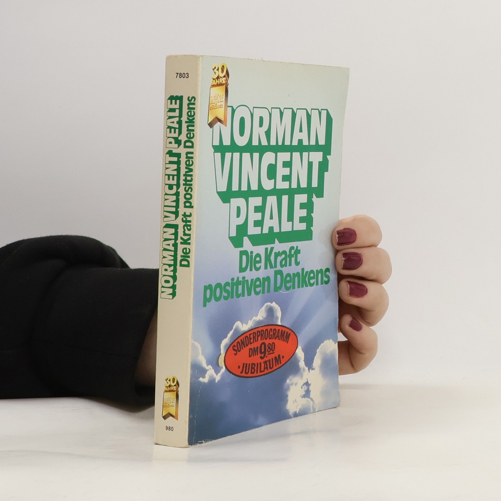 Norman Vincent Peale Die Kraft positiven Denkens