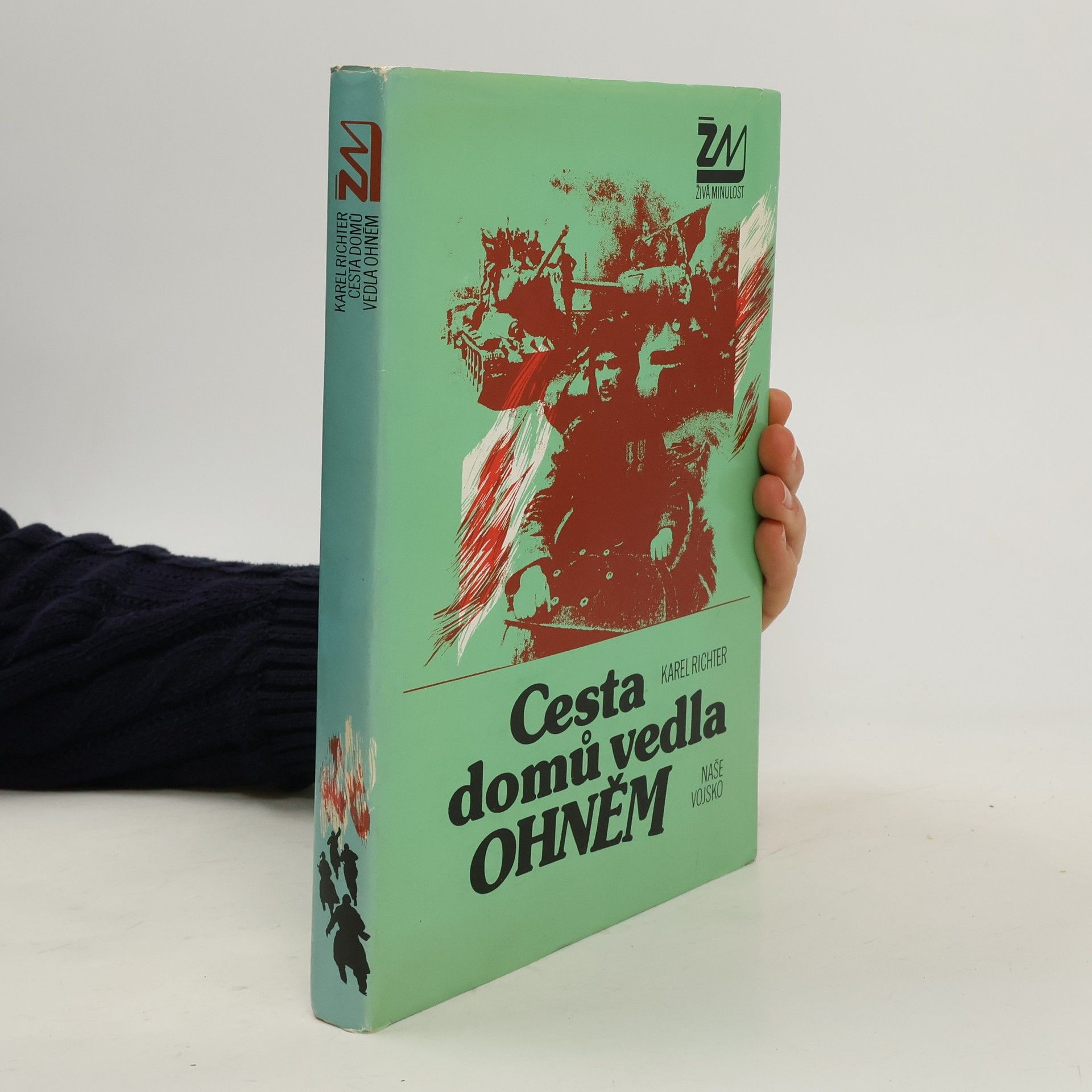 Karel Richter Cesta domů vedla ohněm