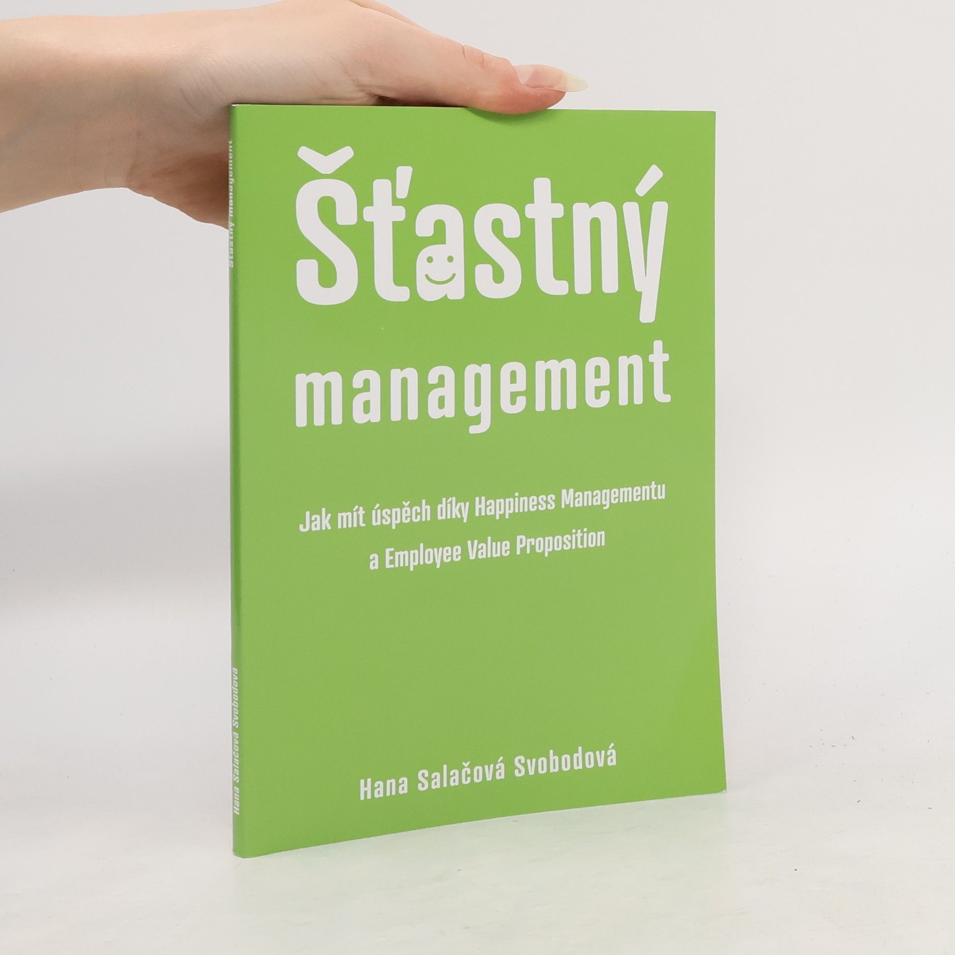 Hana Salačová Svobodová Šťastný management