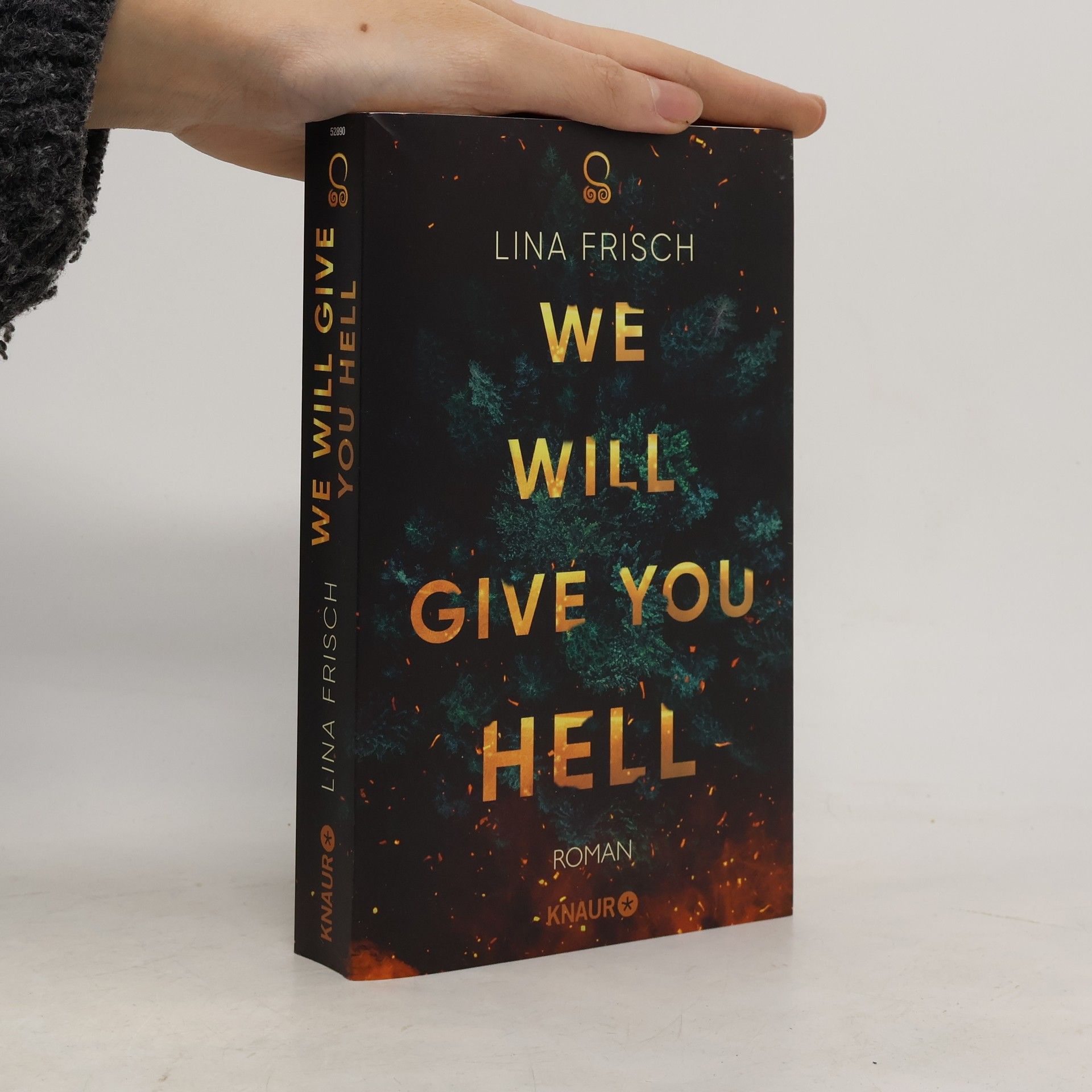 We will give you hell