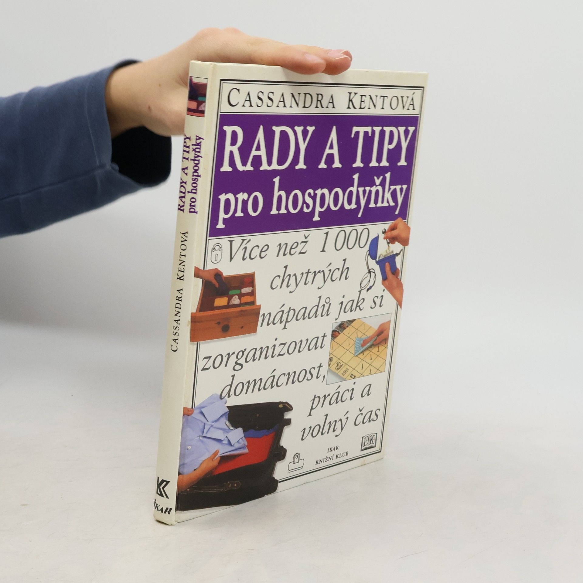 Cassandra Kent Rady a tipy pro hospodyňky