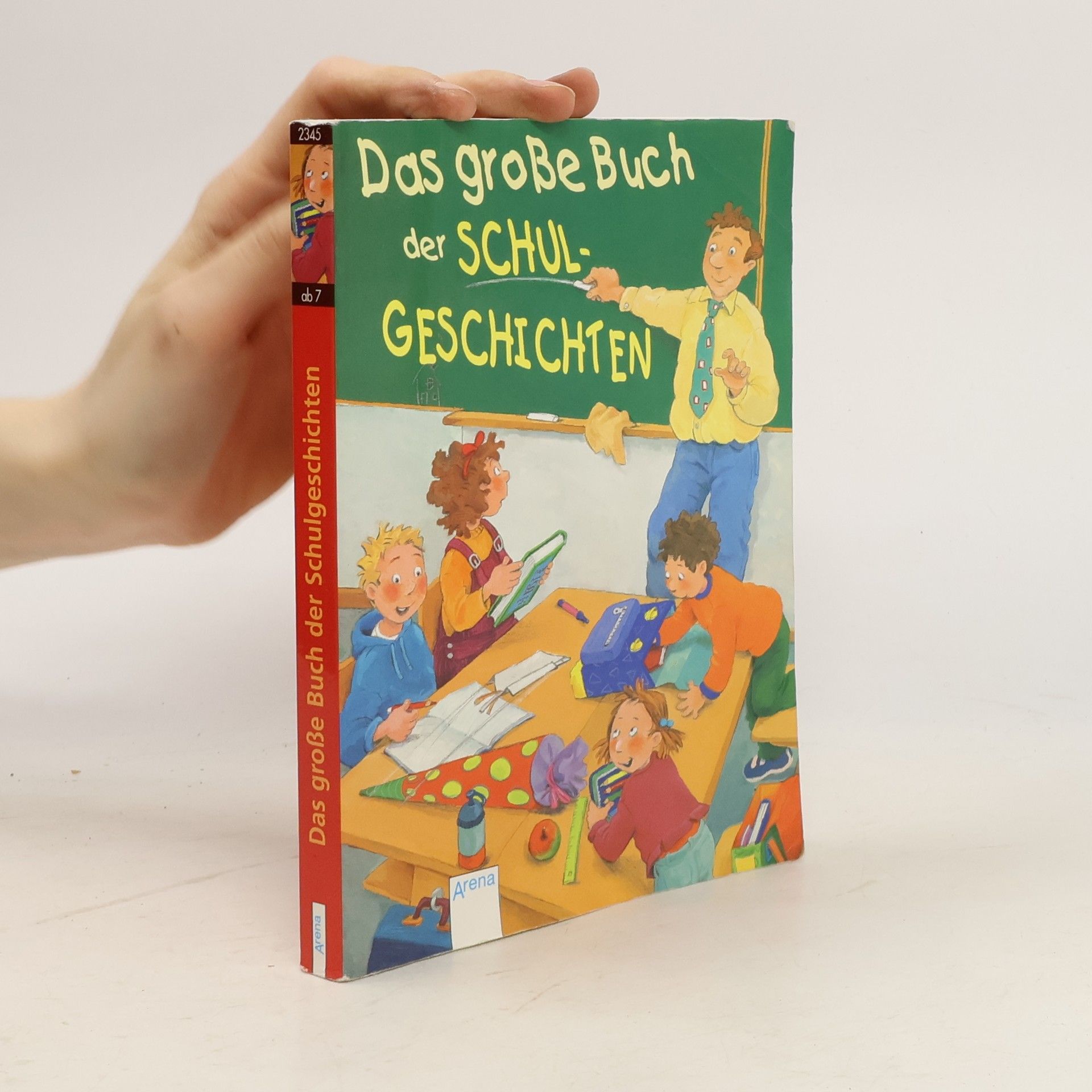 Anne Steinwart Das große Buch der Schulgeschichten