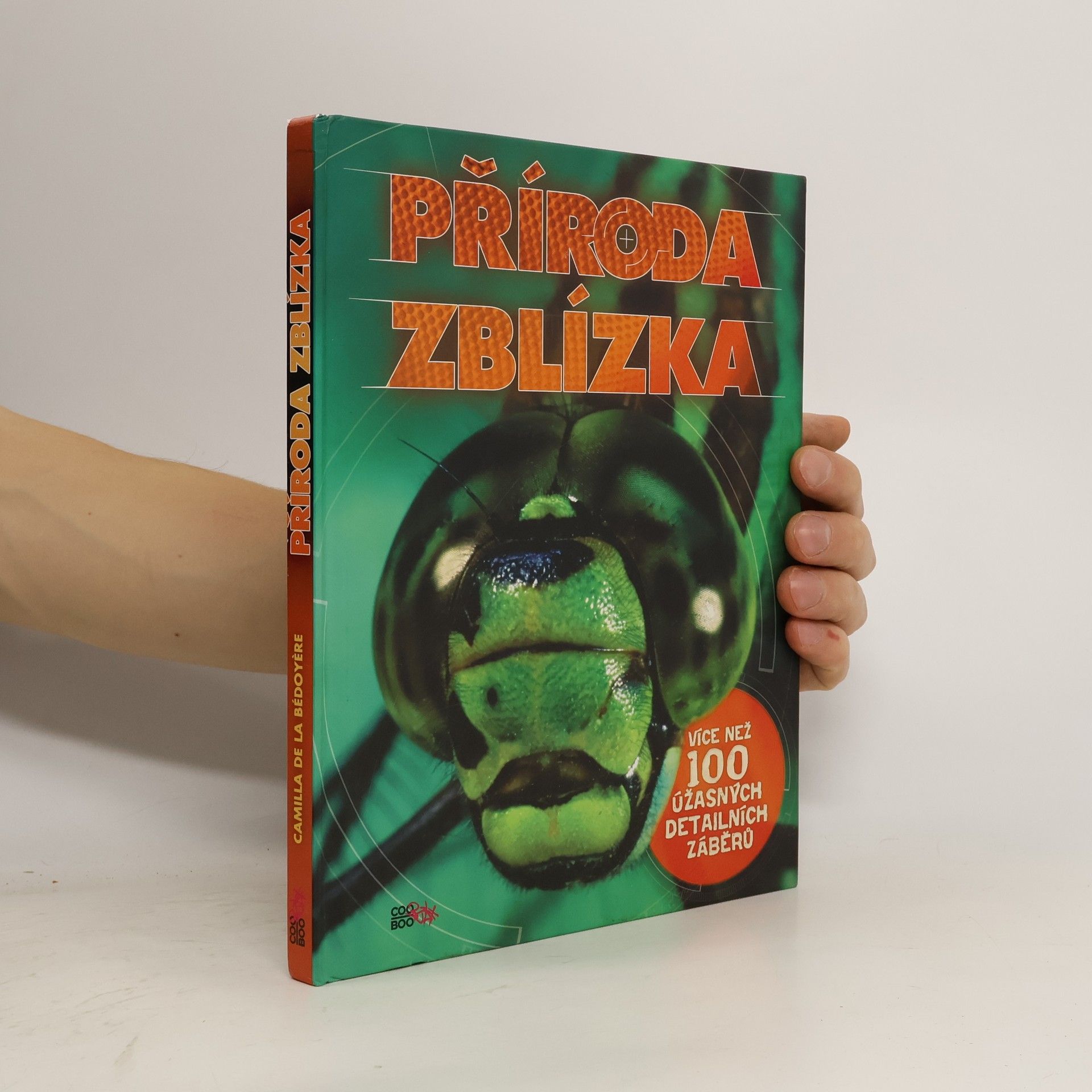 Camilla De la Bédoyère Příroda zblízka