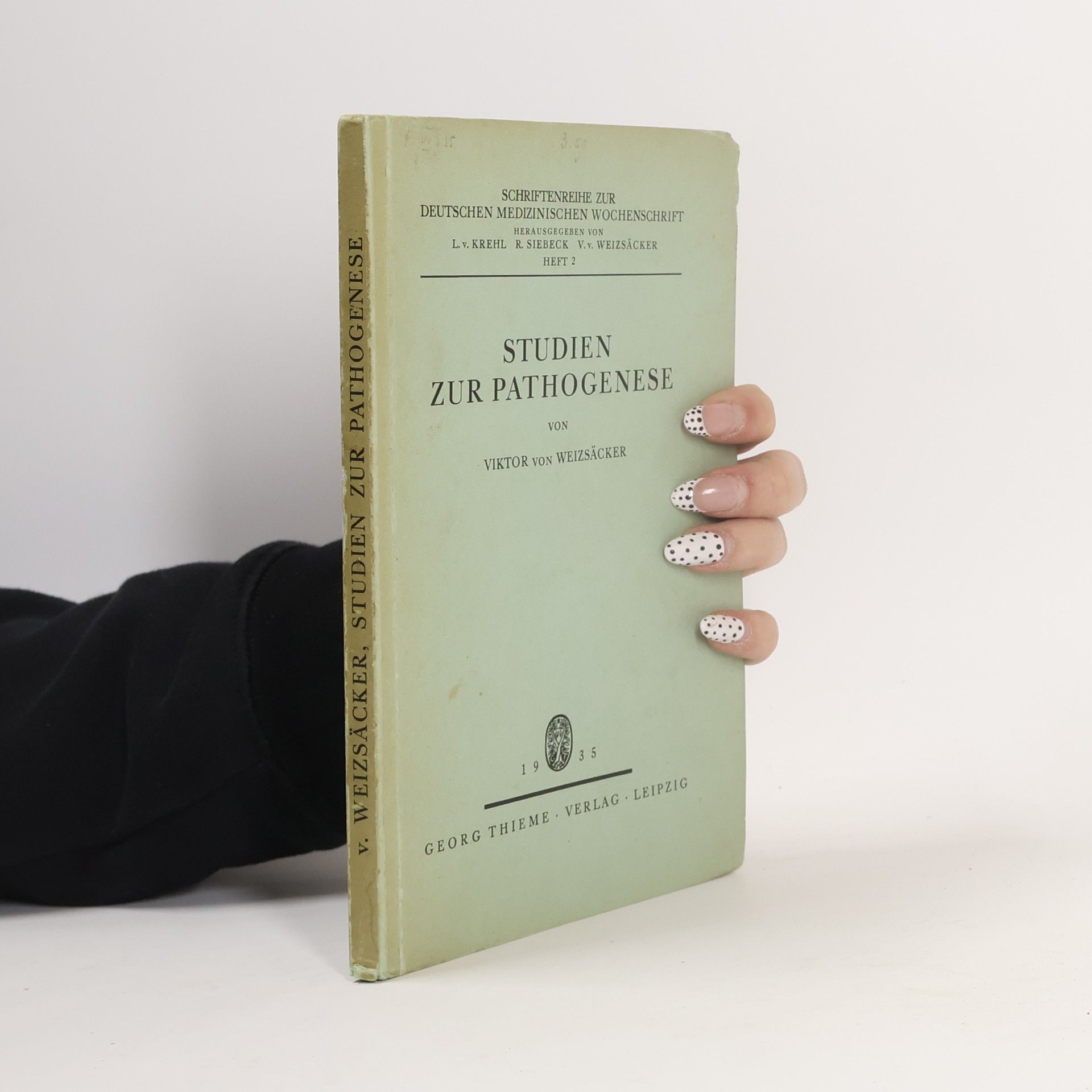 Victor von Weizsäcker Studien zur Pathogenese