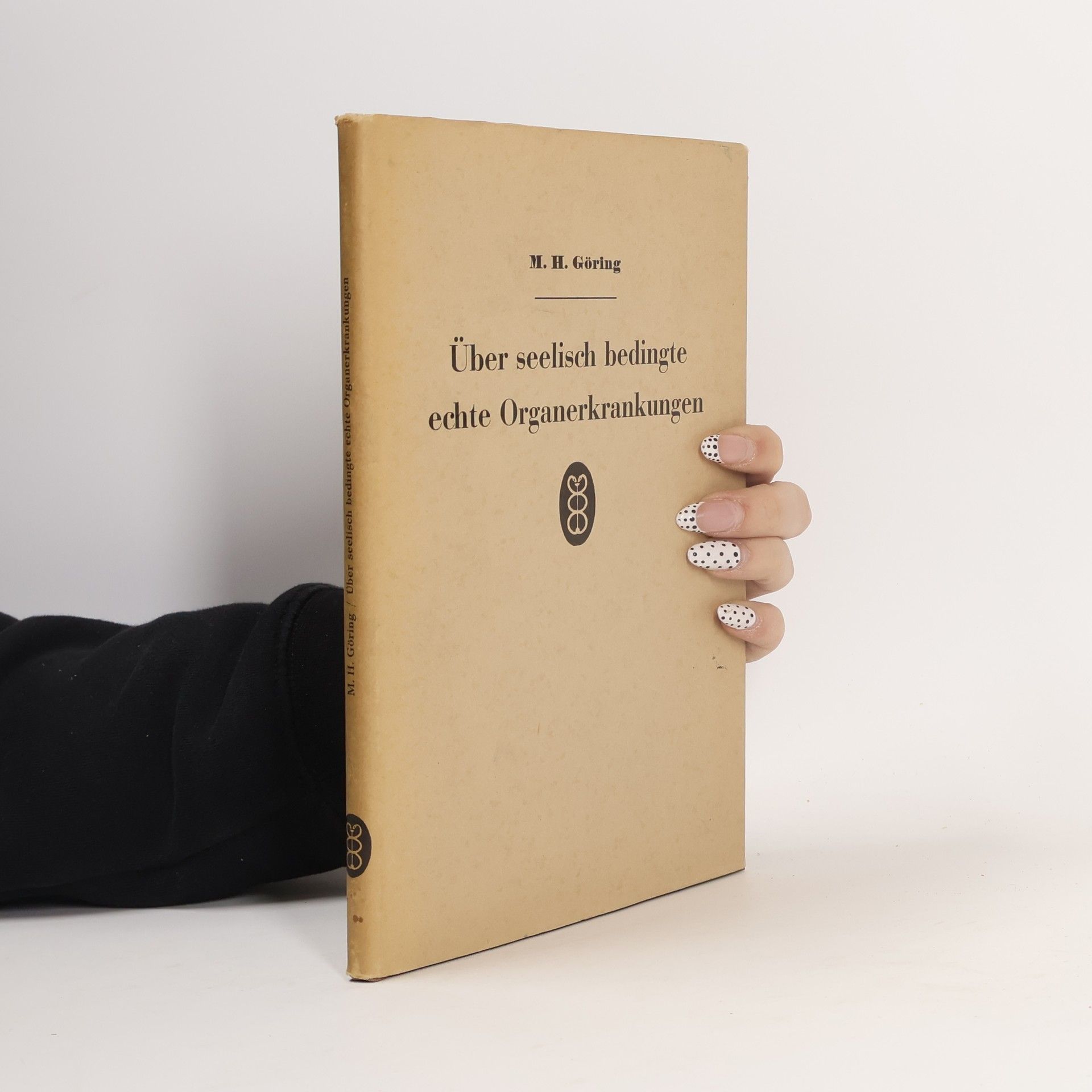 Matthias Heinrich Goering Über seelisch bedingte echte Organerkrankungen