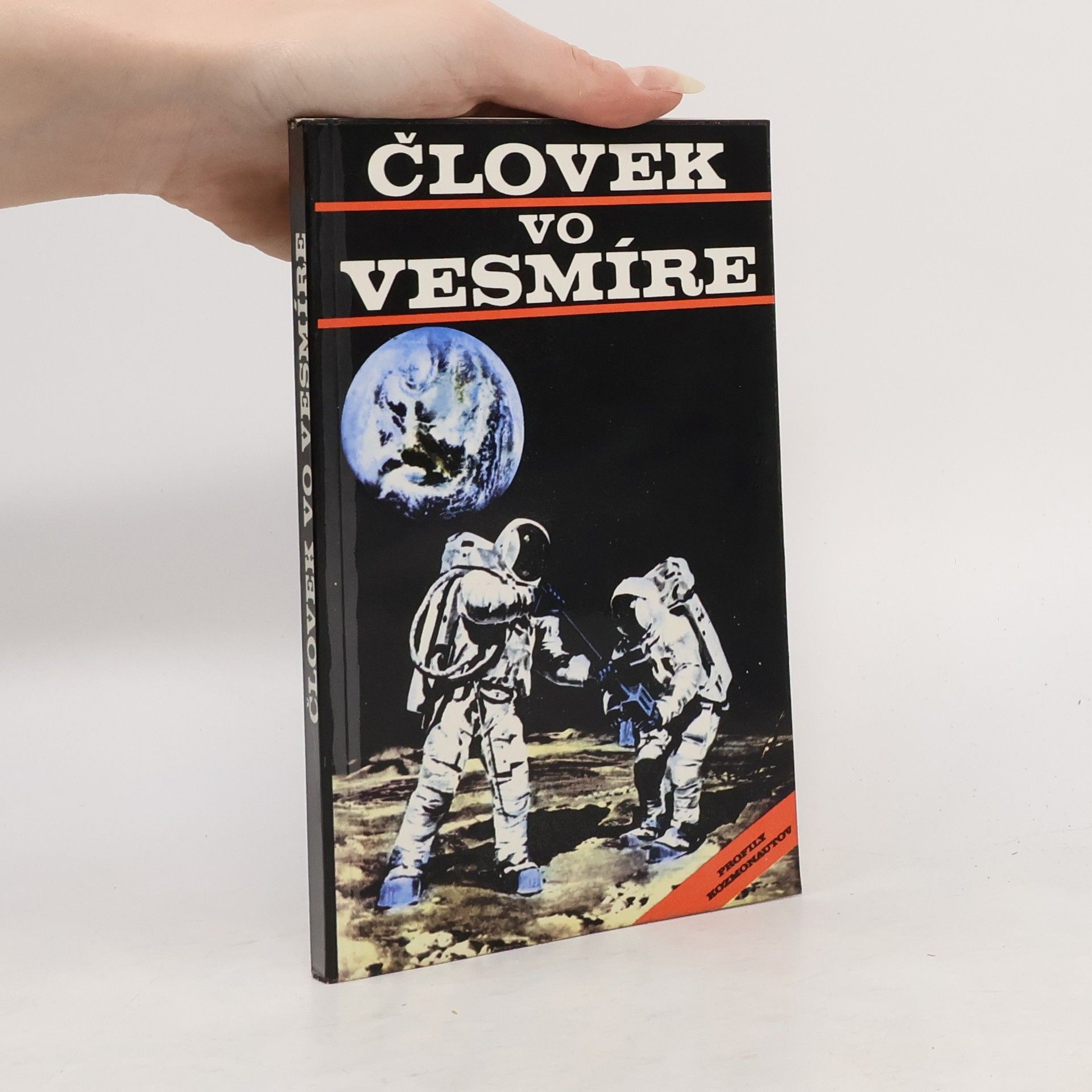 Človek vo vesmíre. Profily kozmonautov