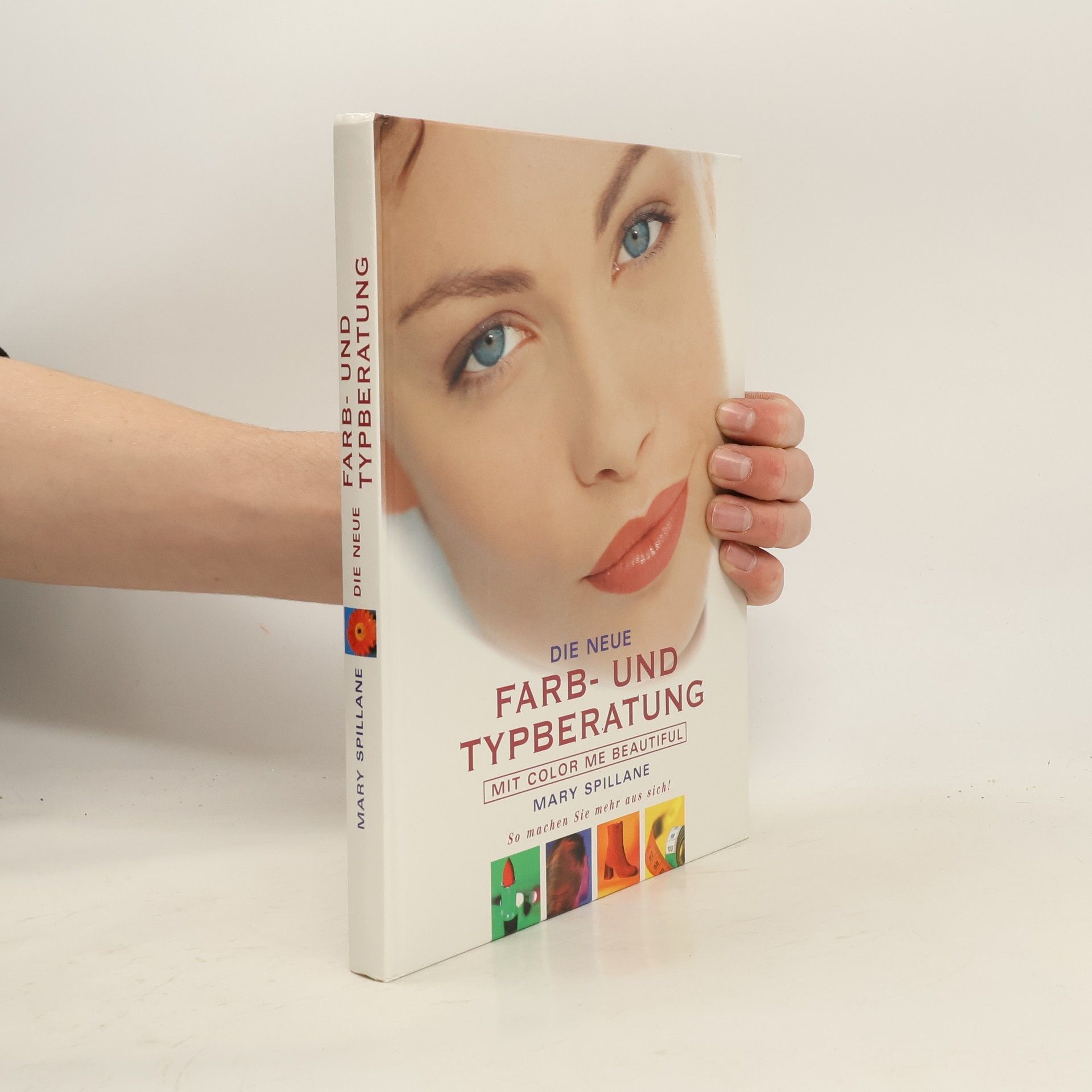 Mary Spillane Die neue Farb- und Typberatung