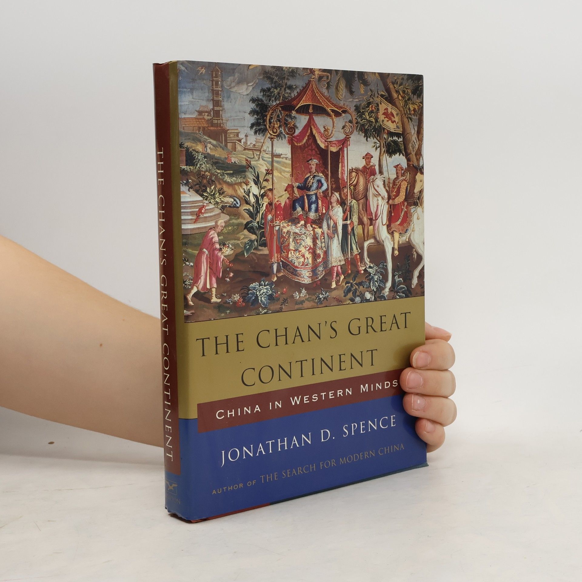 Jonathan D. Spence The Chan's Great Continent