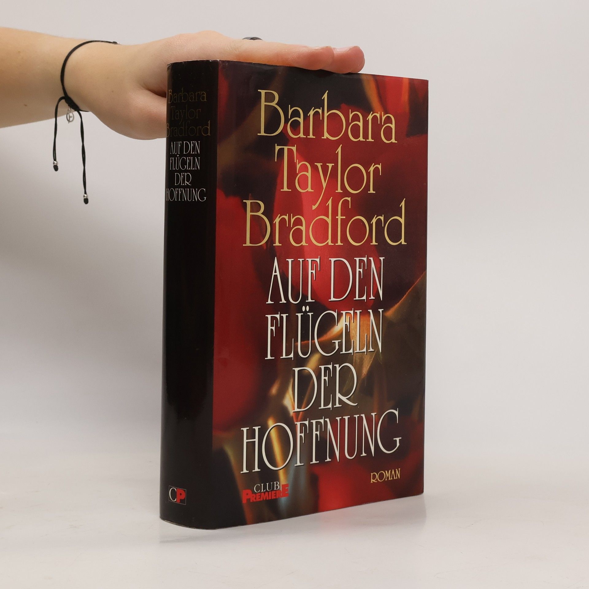 Barbara Taylor Bradford Auf den Flügeln der Hoffnung