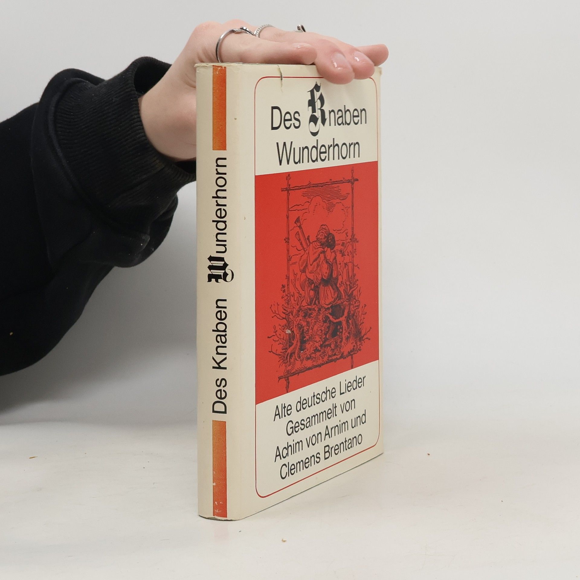 Des Knaben Wunderhorn. Alte deutsche Lieder 