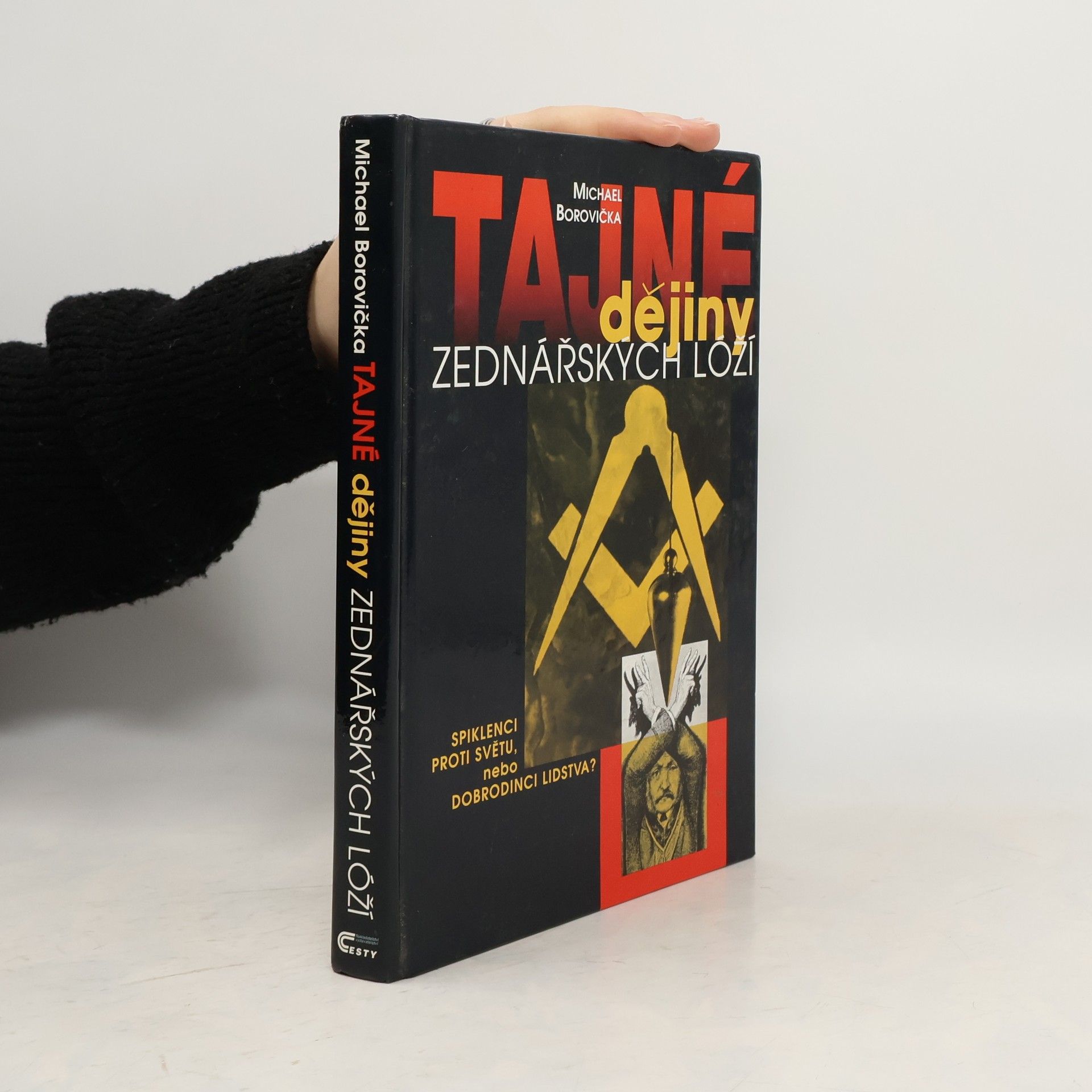 Michael Borovička Tajné dějiny zednářských lóží