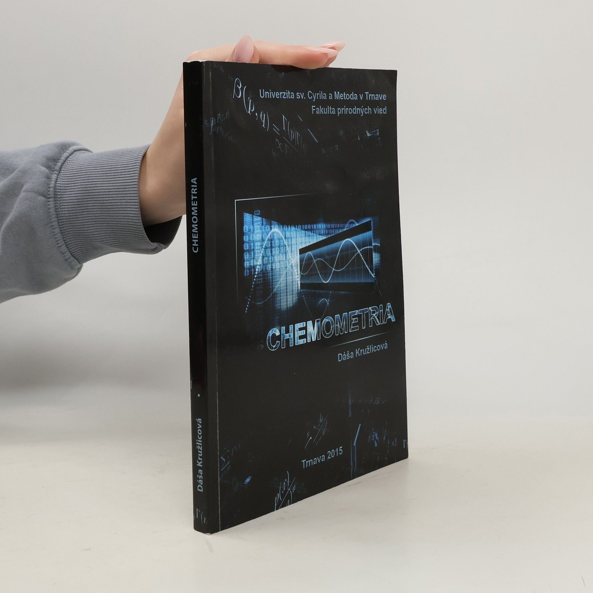 Dáša Kružlicová Chemometria
