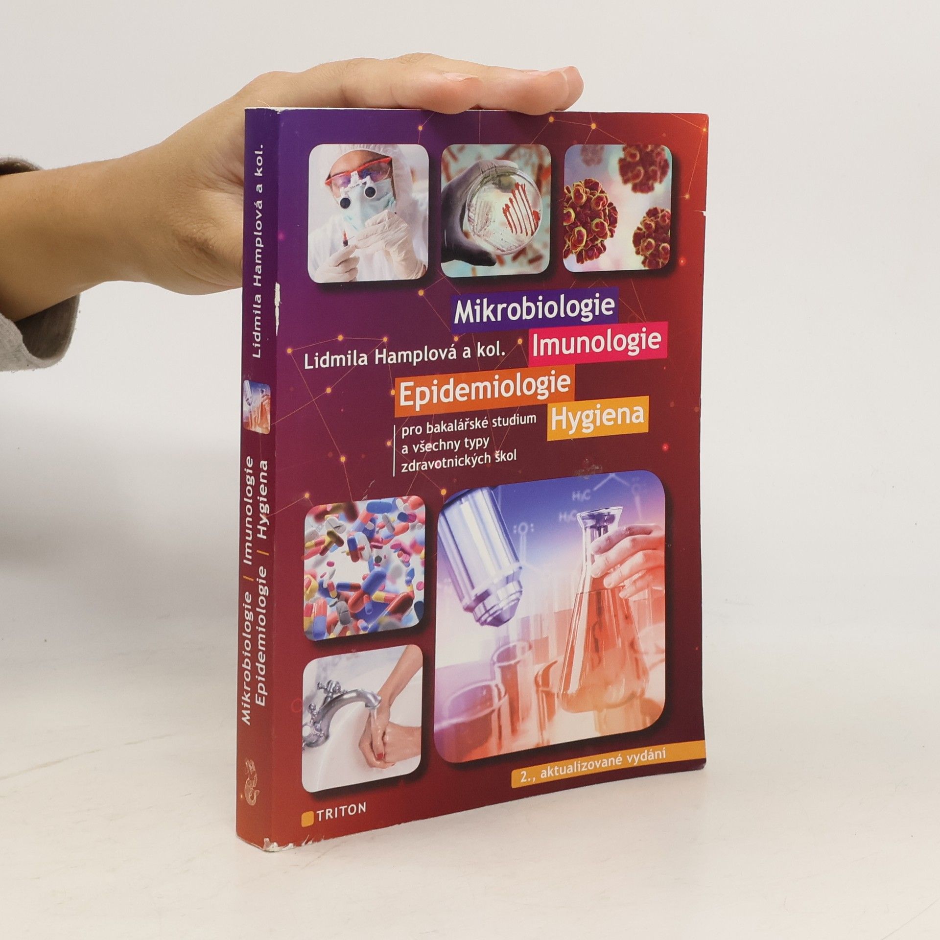 Lidmila Hamplová Mikrobiologie, imunologie, epidemiologie, hygiena