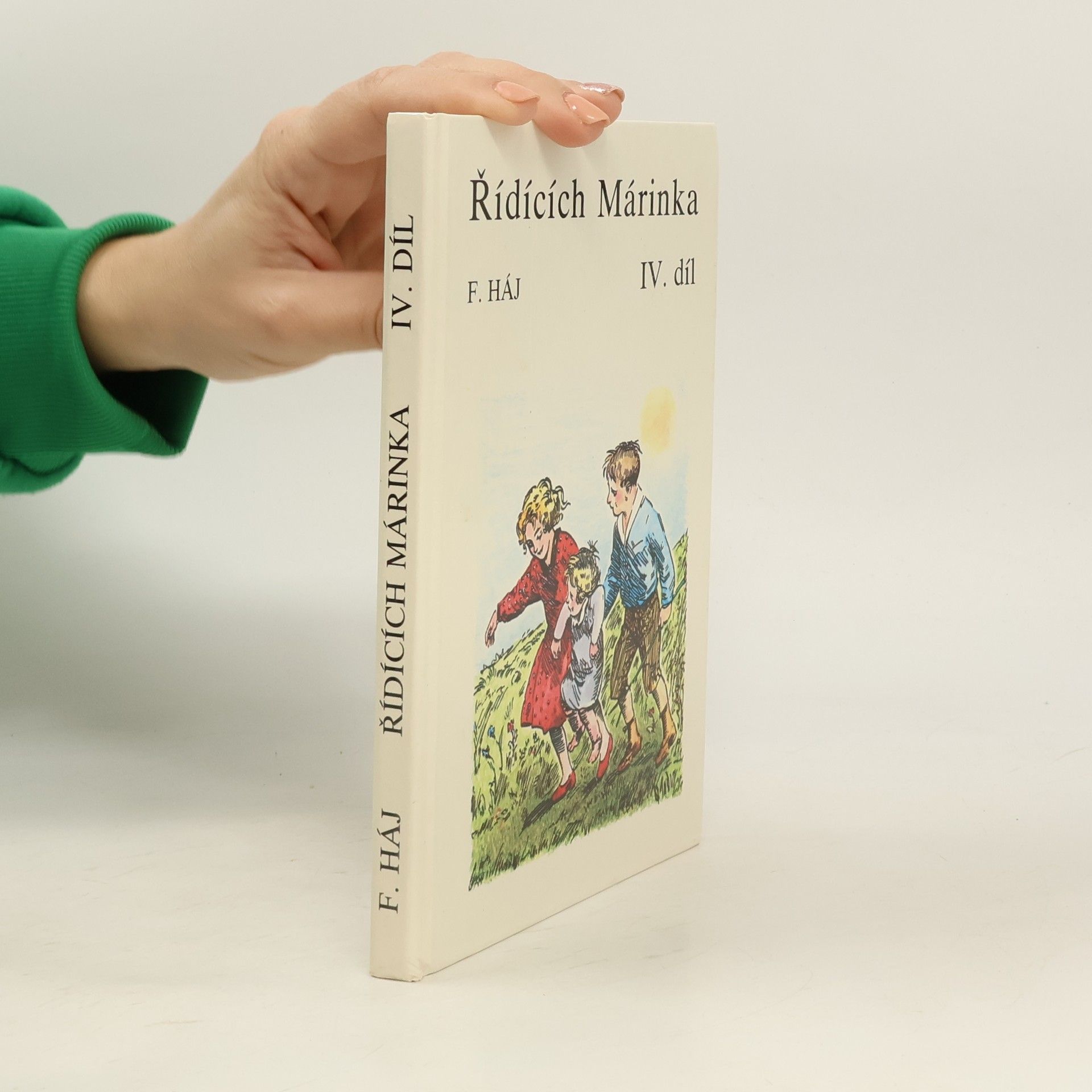 Felix Háj Řídících Márinka. IV. díl