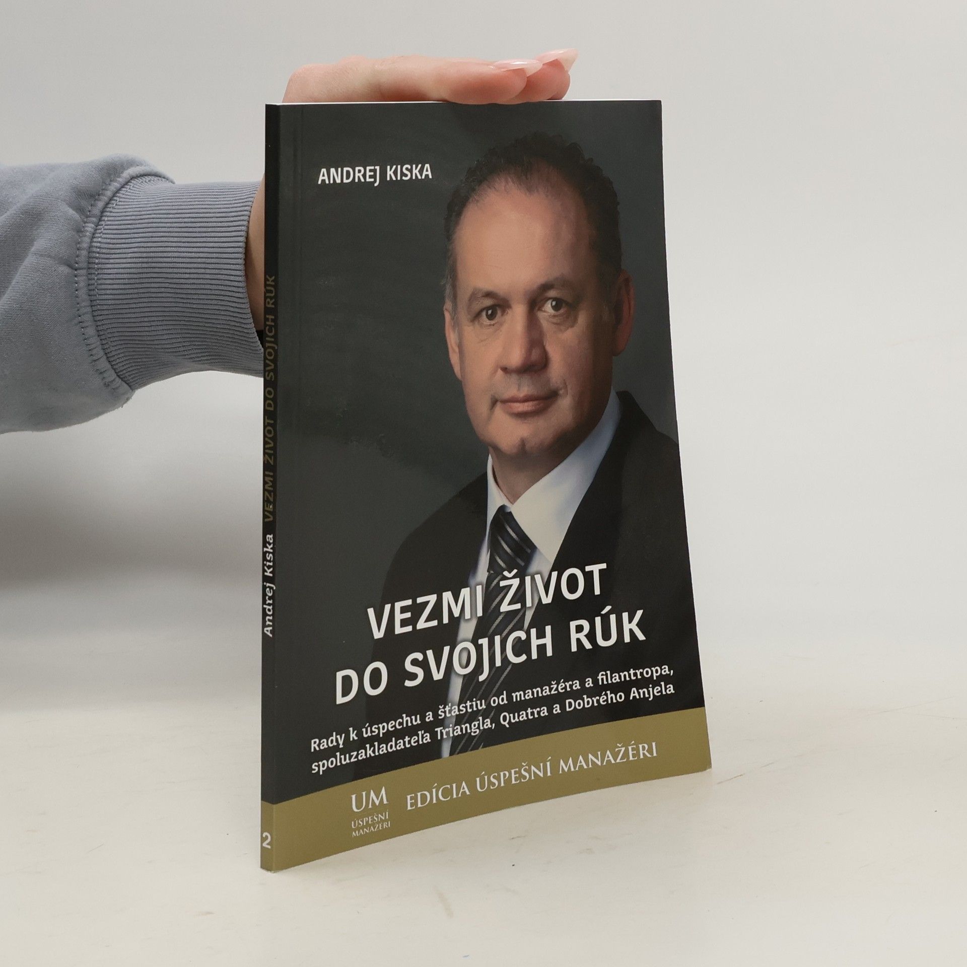 Andrej Kiska Vezmi život do svojich rúk