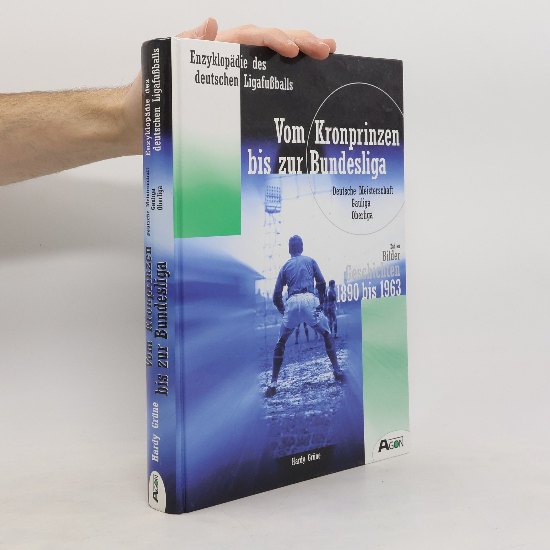 Hardy Grüne Vom Kronprinzen bis zur Bundesliga