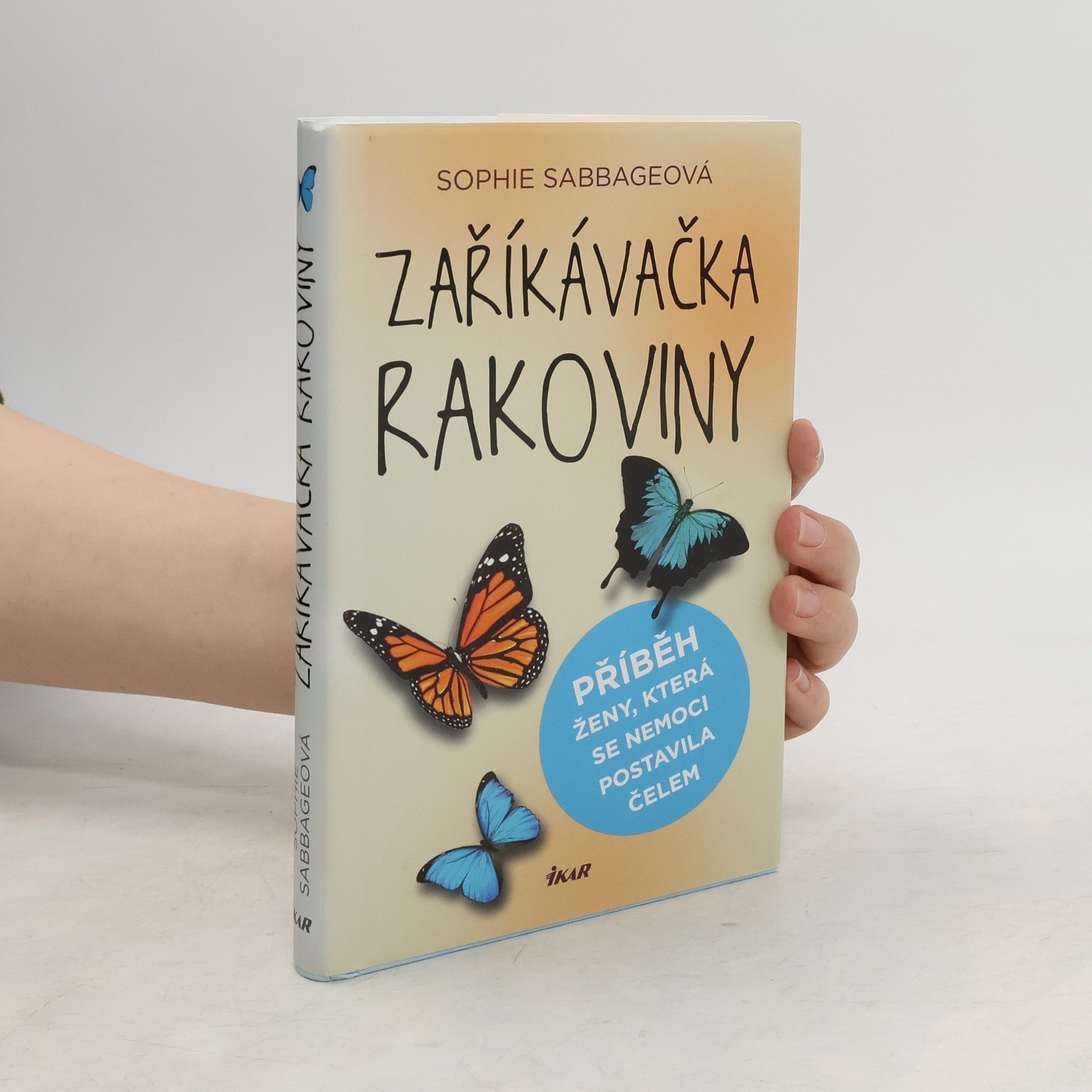Sophie Sabbage Zaříkávačka rakoviny