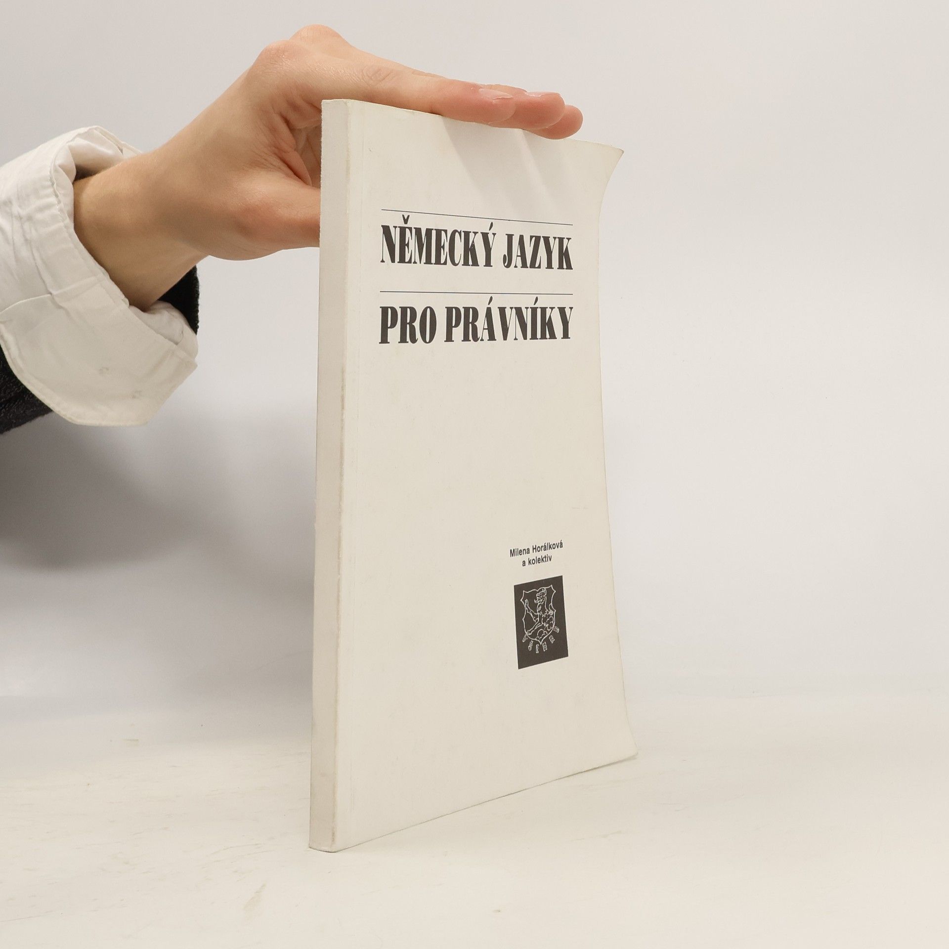 Milena Horálková Německý jazyk pro právníky