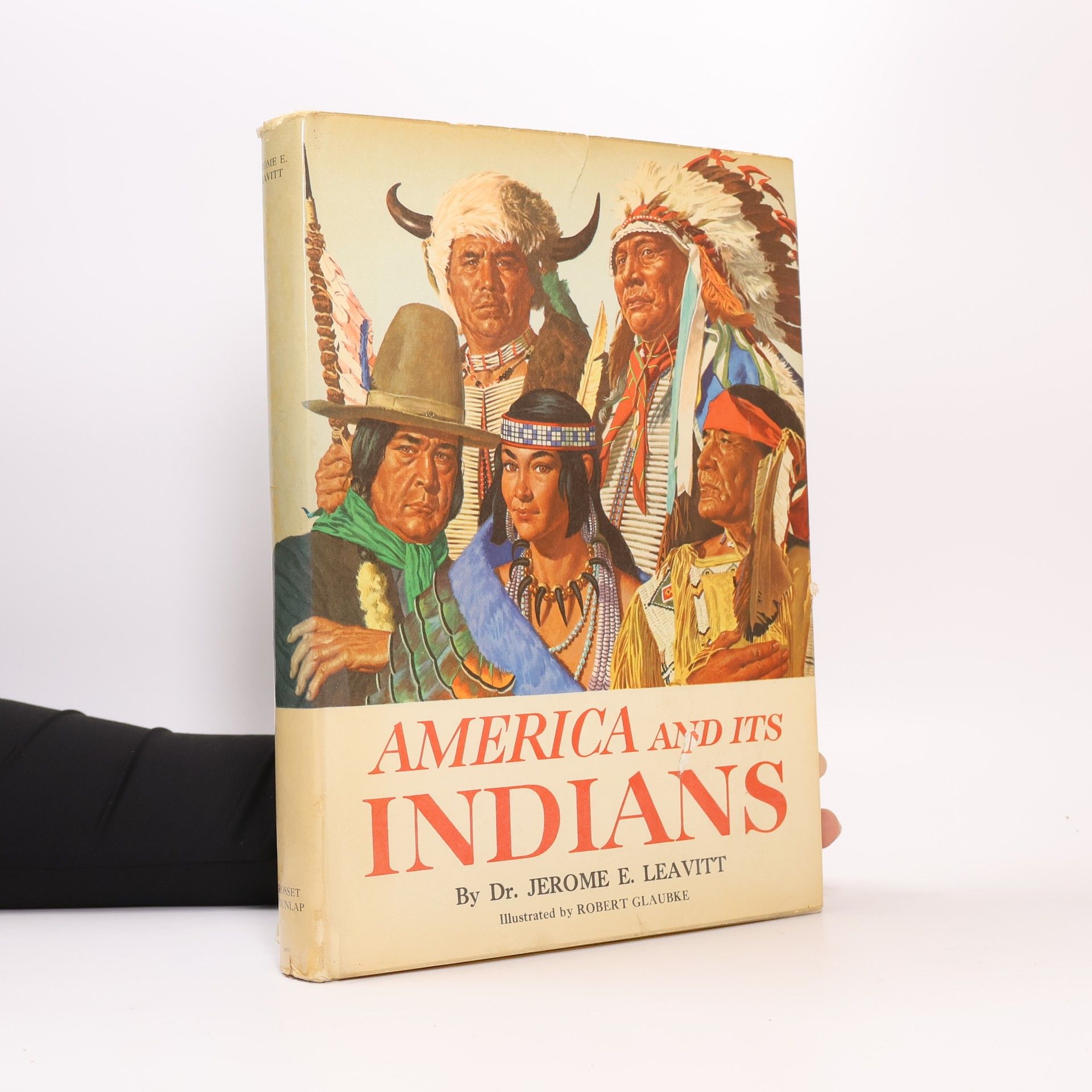 Dr. Jerome E. Leavitt America And Its Indians