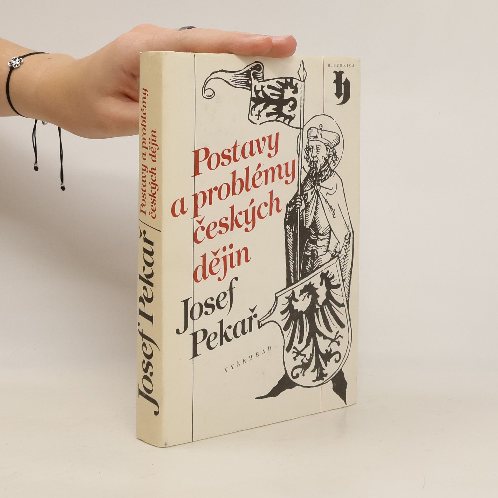 Josef Pekař Postavy a problémy českých dějin