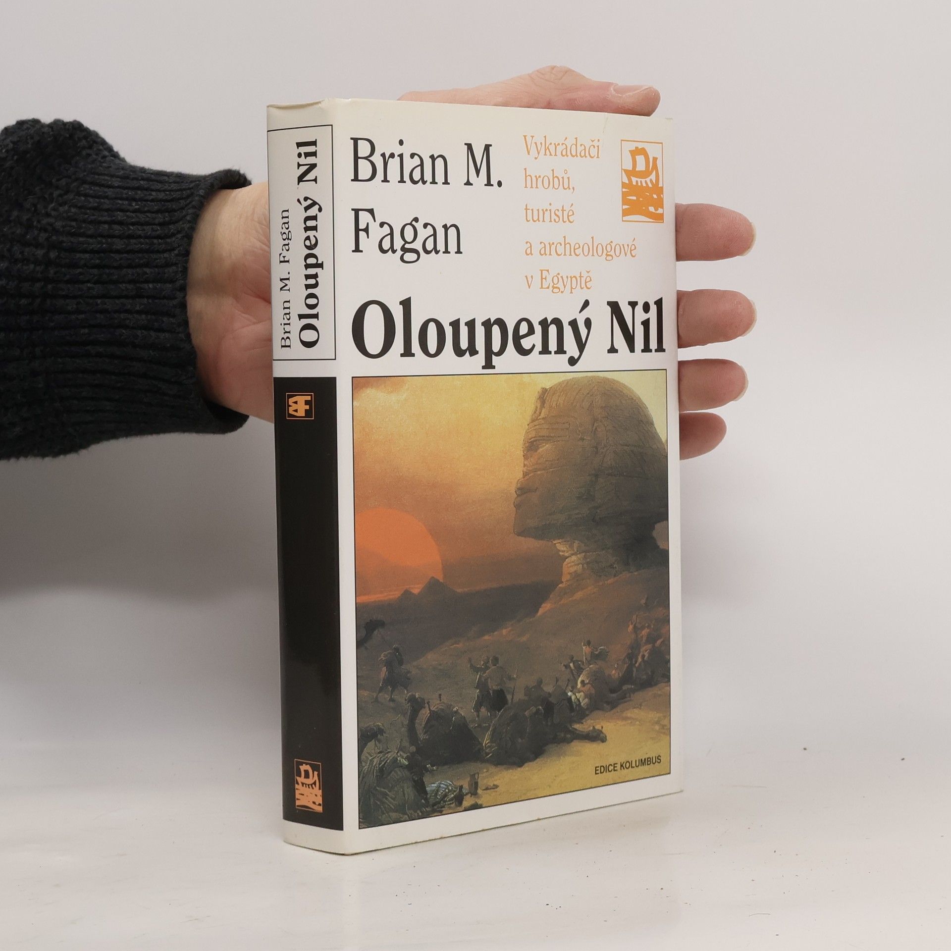 Oloupený Nil: Vykrádači hrobů, turisté a archeologové v Egyptě