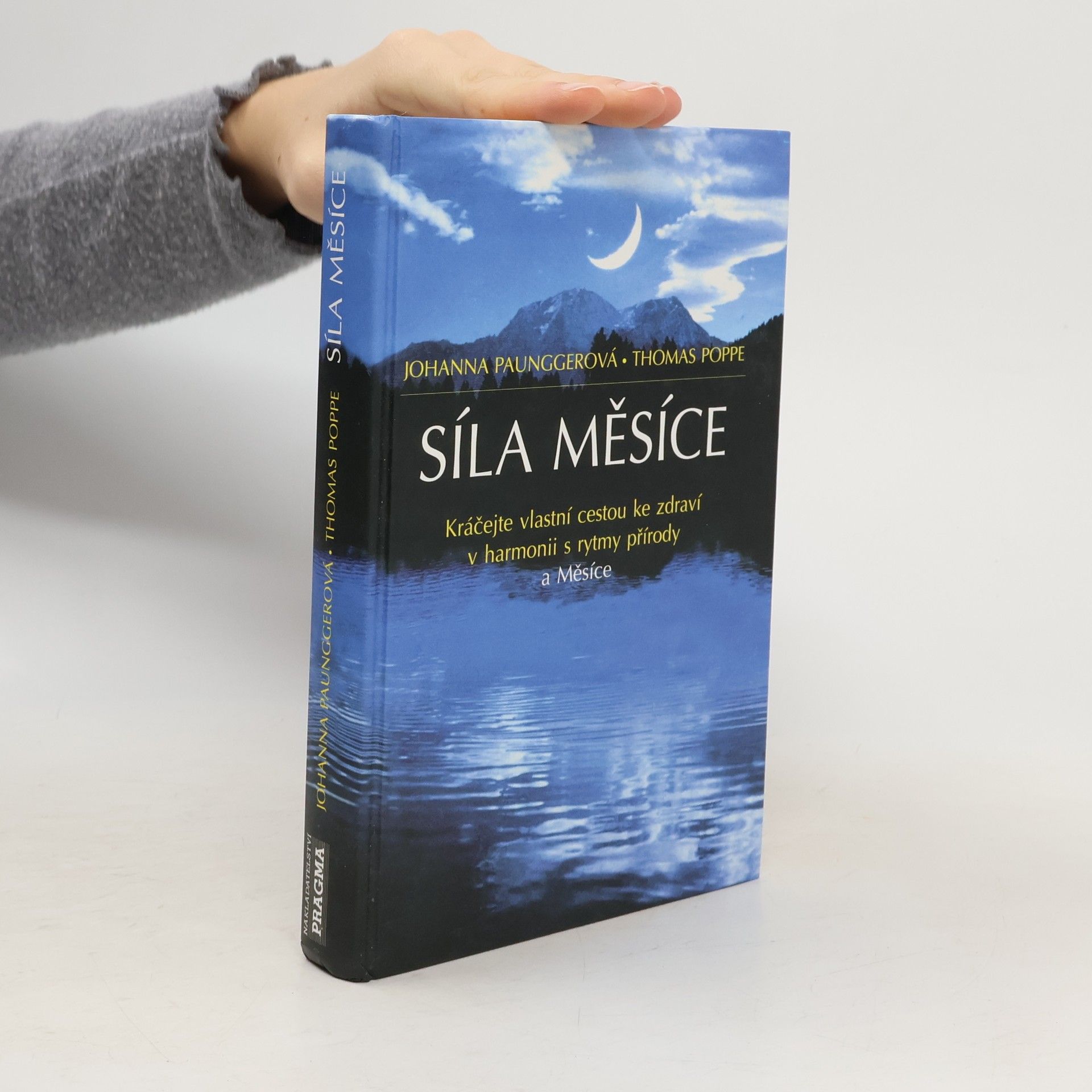 Johanna Paungger Poppe Síla Měsíce