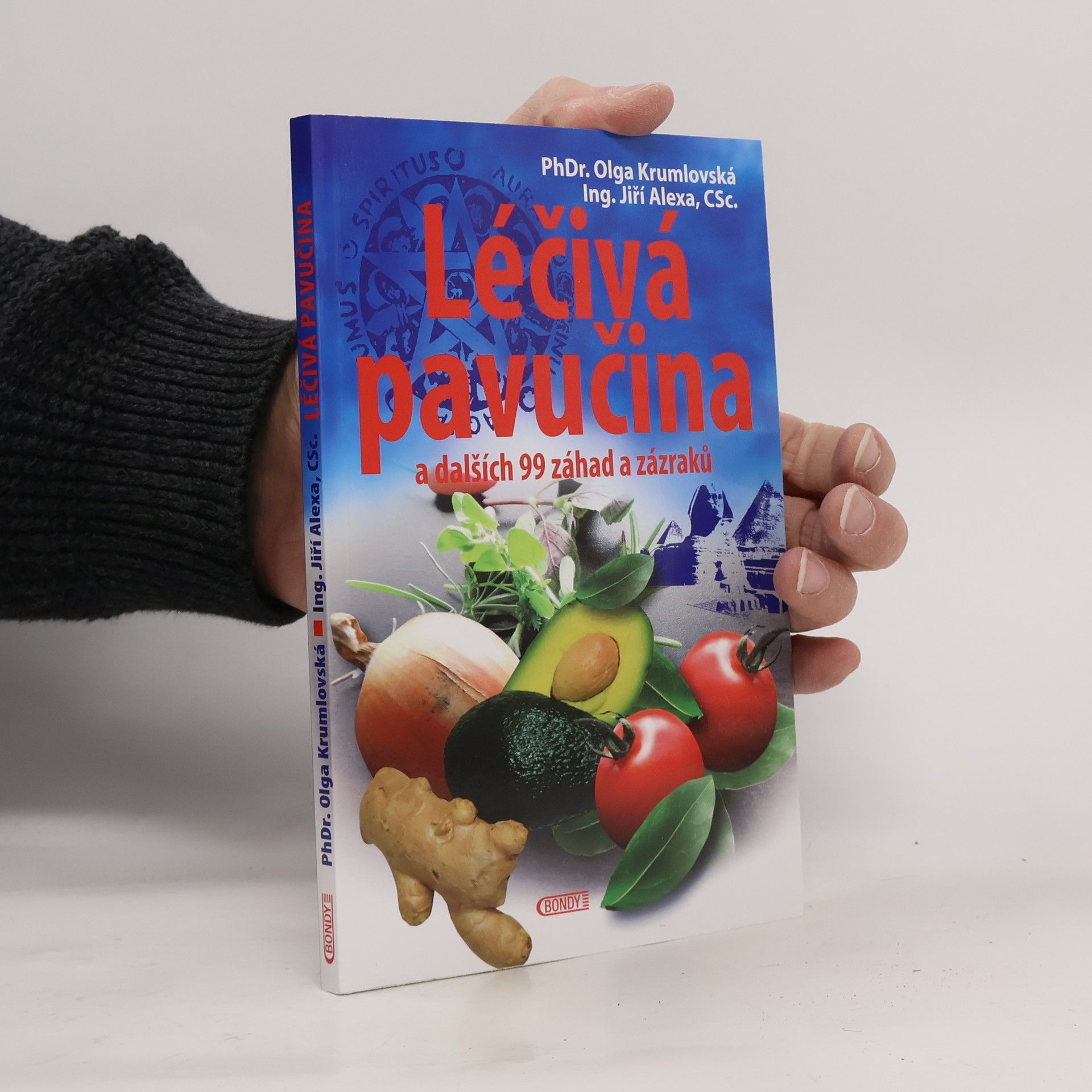 Olga Krumlovská Léčivá pavučina a dalších 99 záhad a zázraků