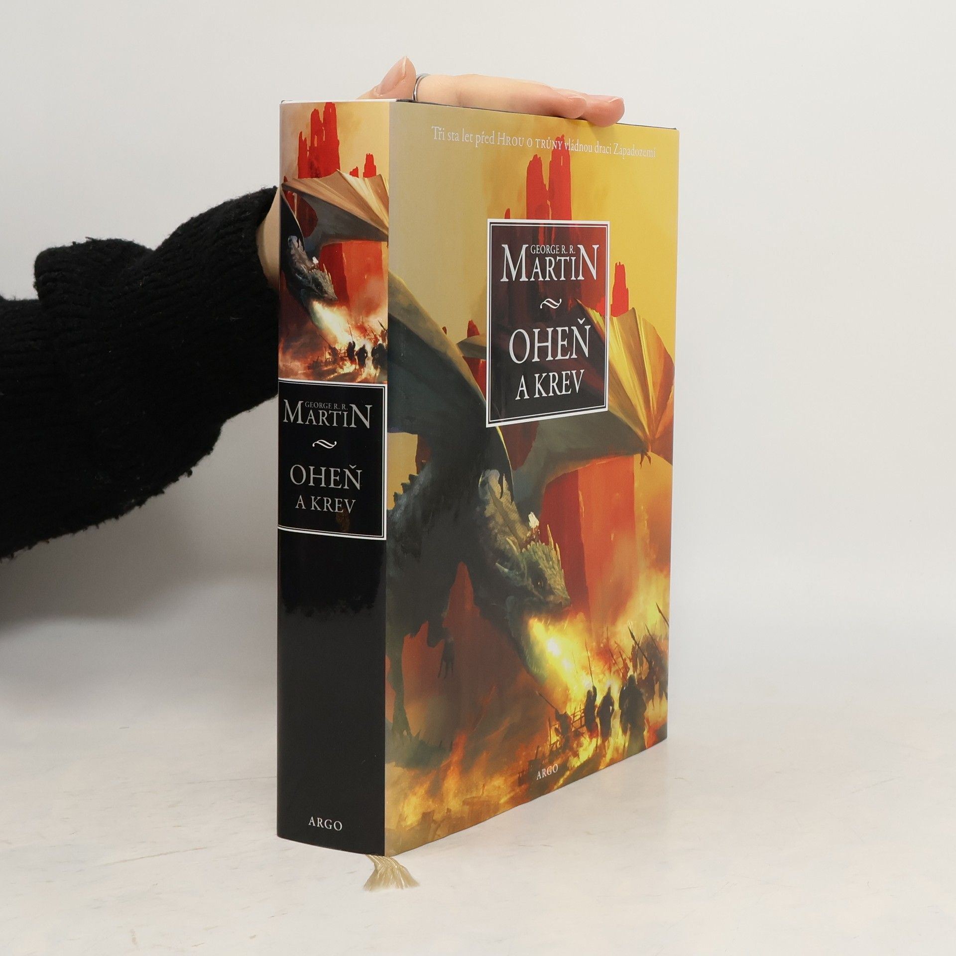 George R. R. Martin Oheň a krev. Historie targaryenských králů v Západozemí. Svazek první, Od Aegona I (Dobyvatele) po regentství Aegona III (Dračí zhouby)