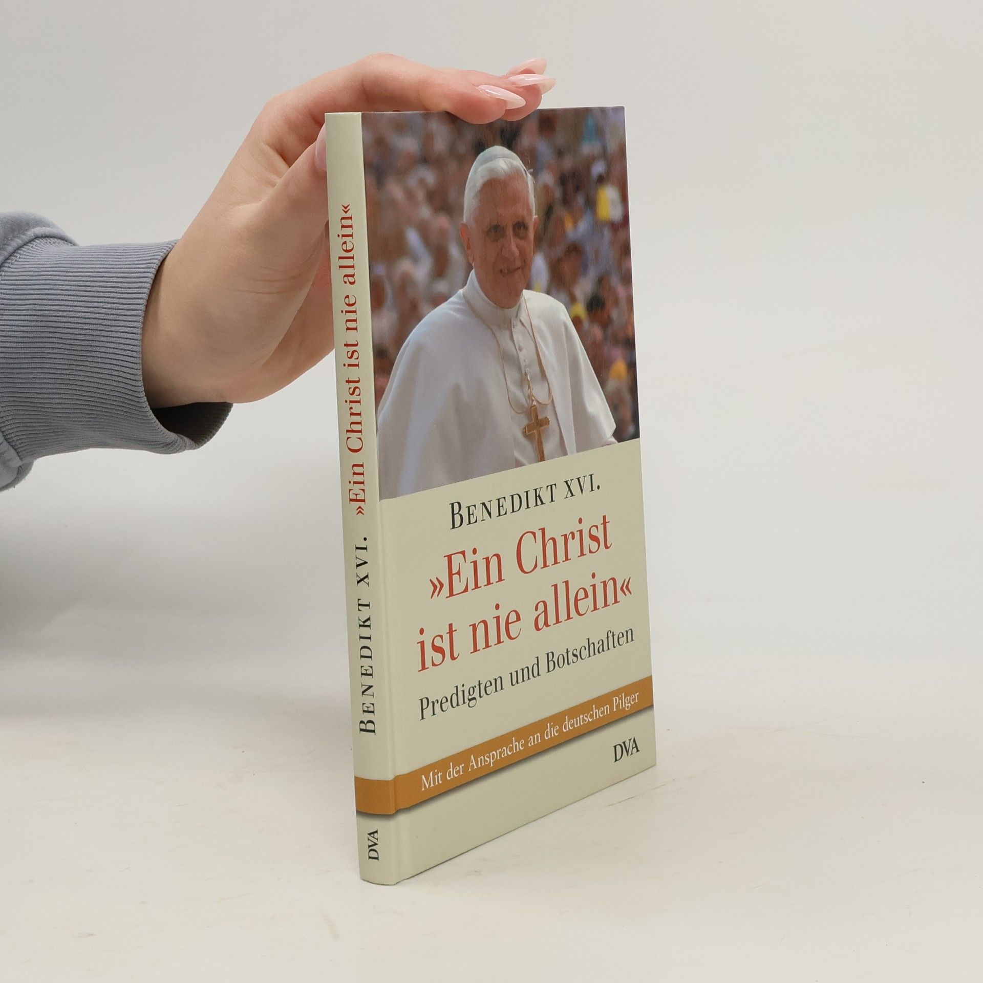 Benedict XVI Ein Christ ist nie allein