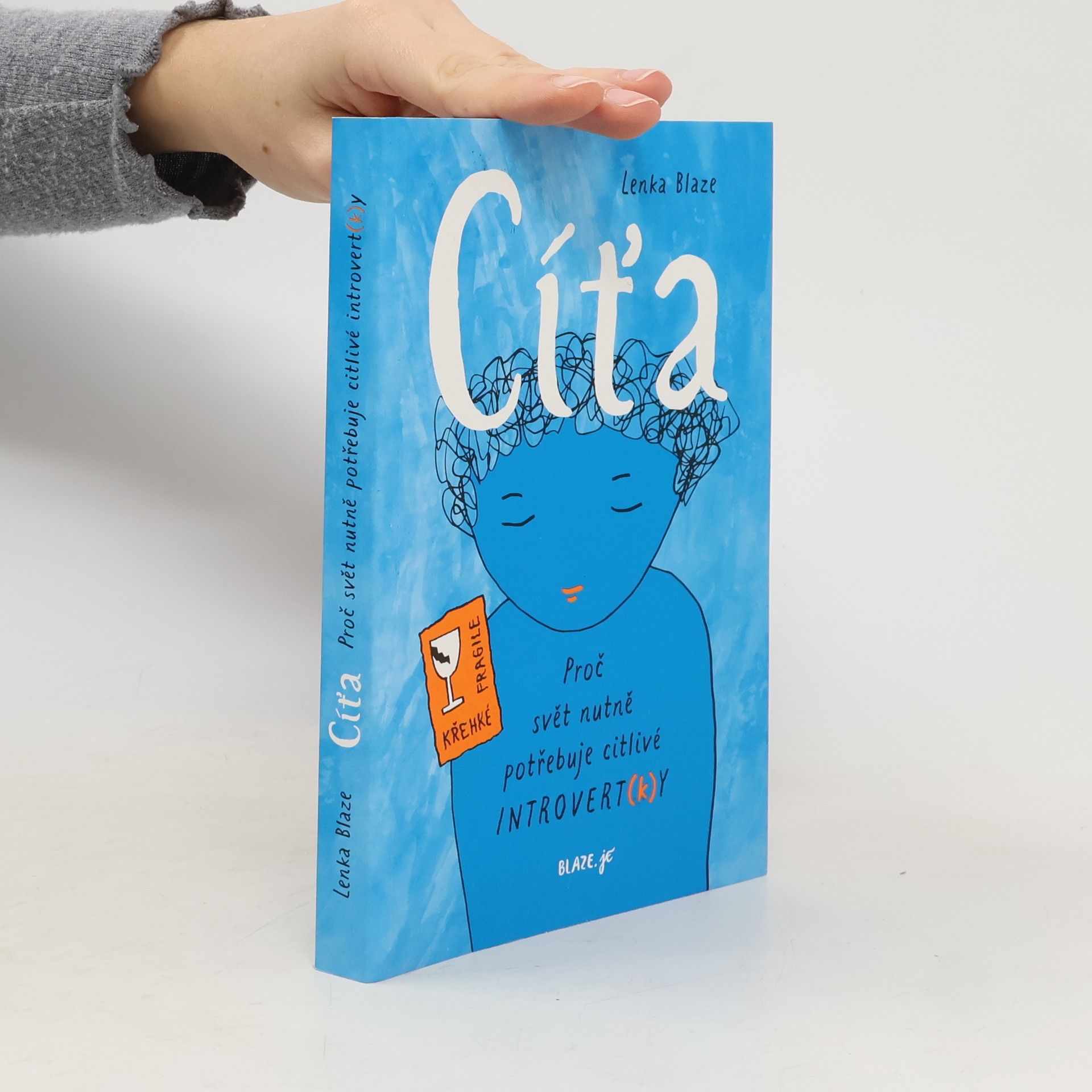 Lenka Teremová Cíťa : proč svět nutně potřebuje citlivé introvert(k)y