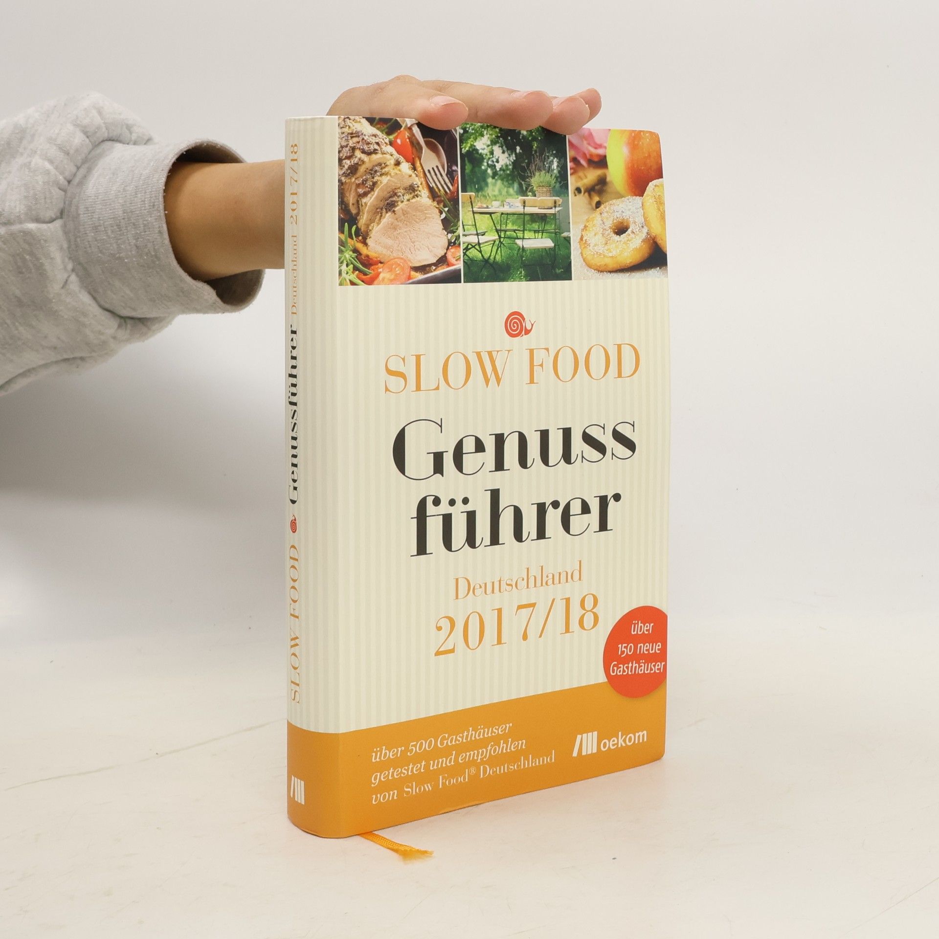 Slow Food Deutschland e.V Slow Food Genussführer Deutschland 2017/18