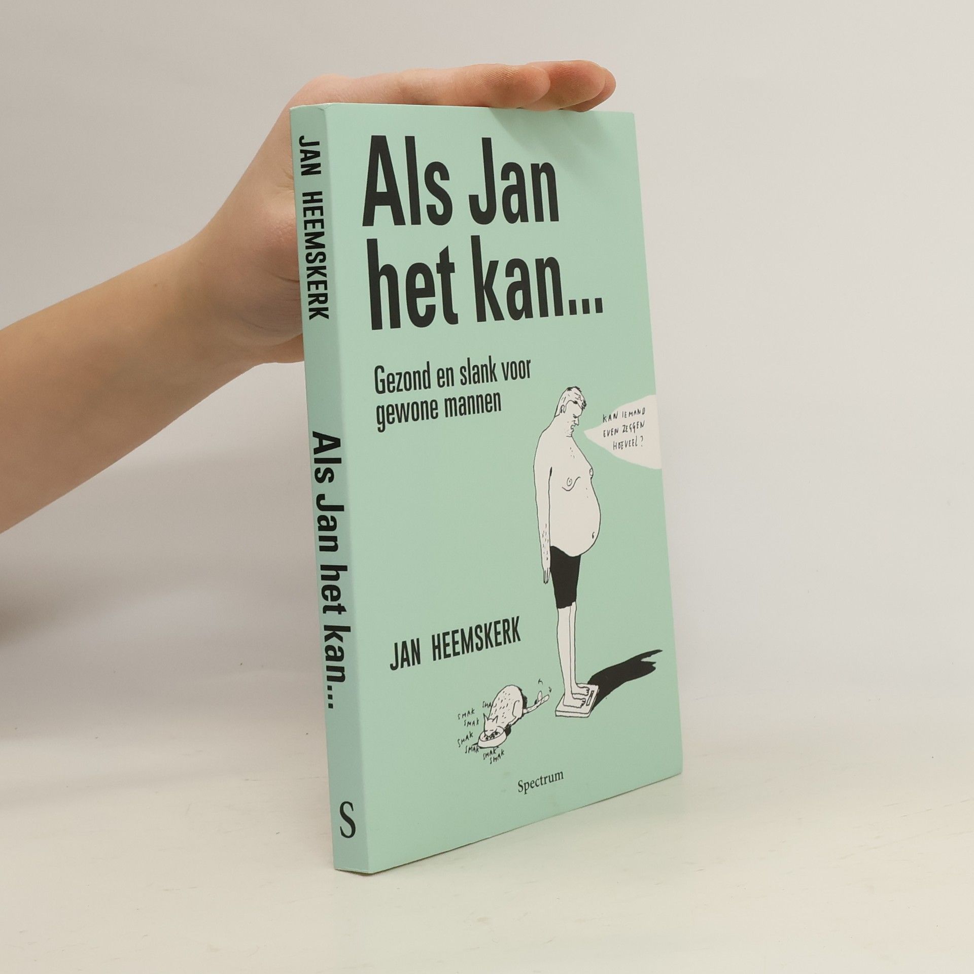Jan Heemskerk Als Jan het kan…