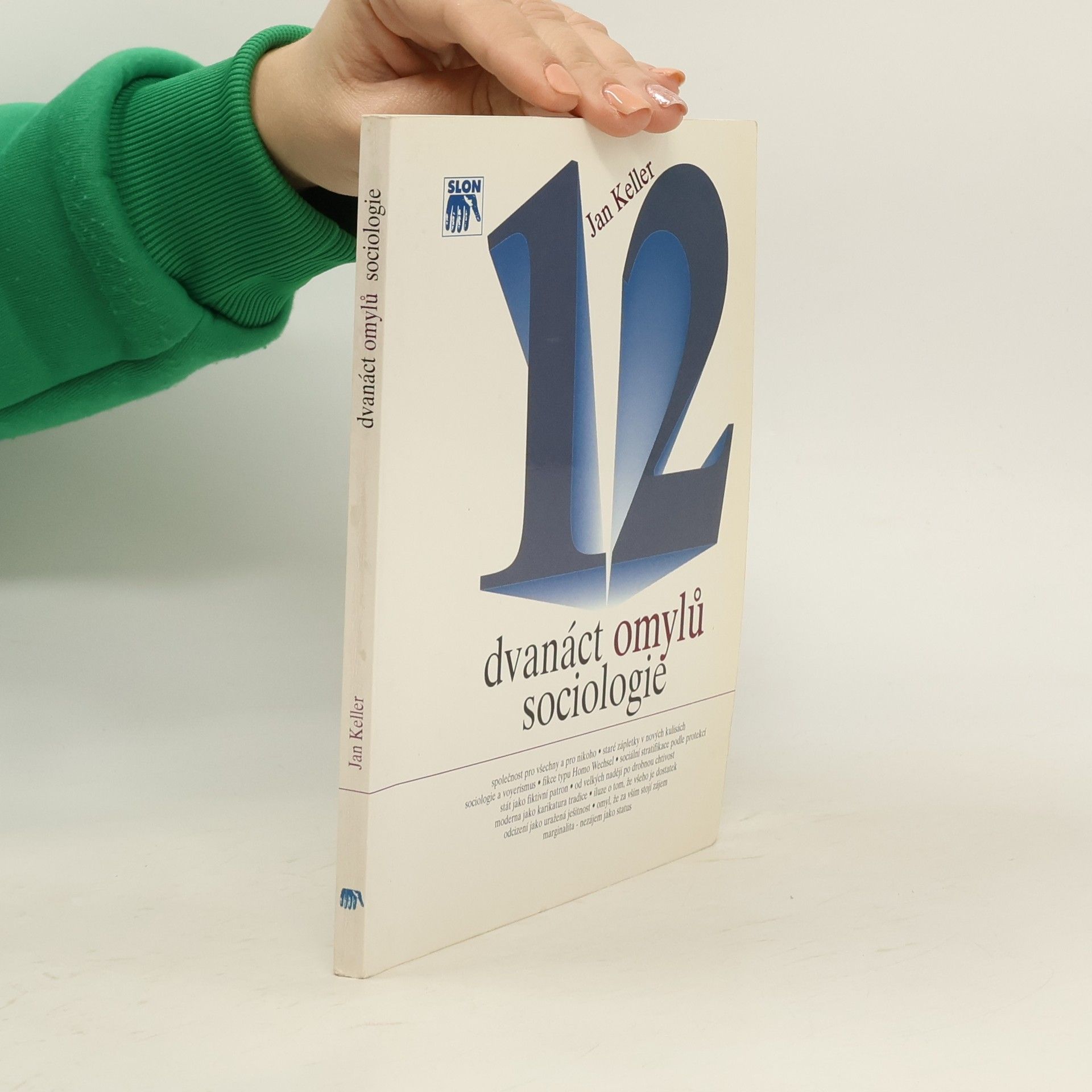 Jan Keller Dvanáct omylů sociologie