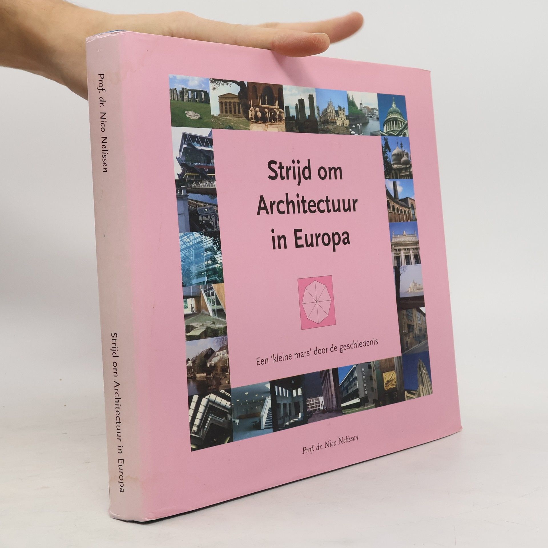 Nicolaas Johannes Maria Nelissen Strijd om architectuur in Europa