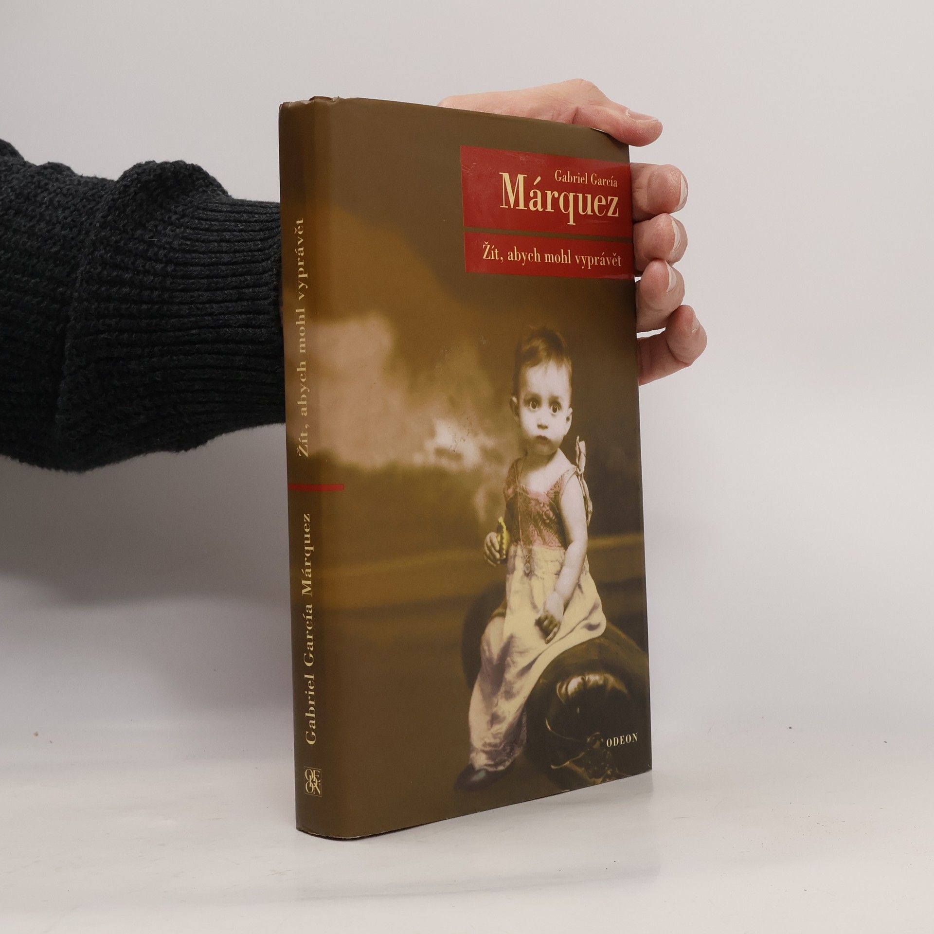 Gabriel García Márquez Žít, abych mohl vyprávět