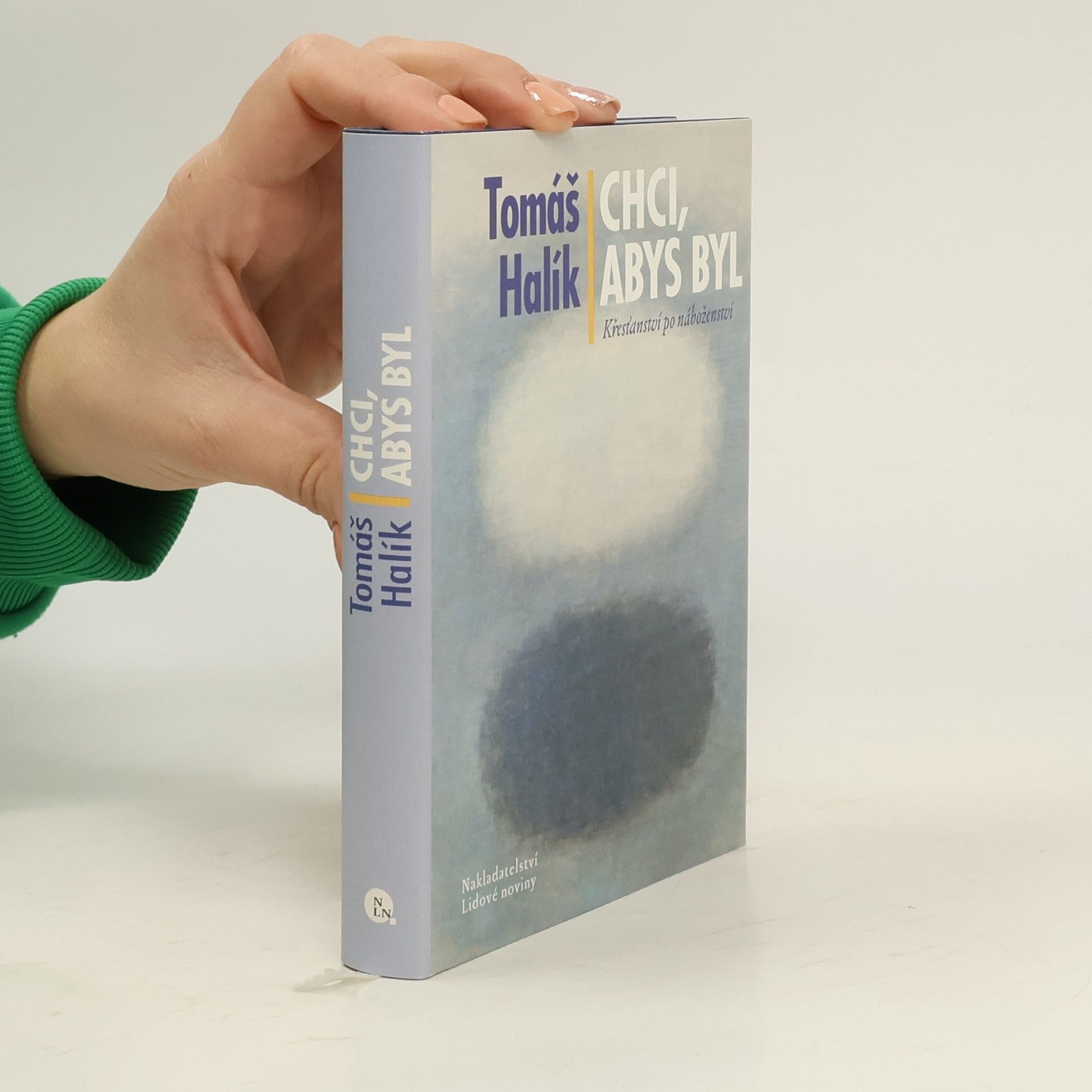 Tomáš Halík Chci, abys byl