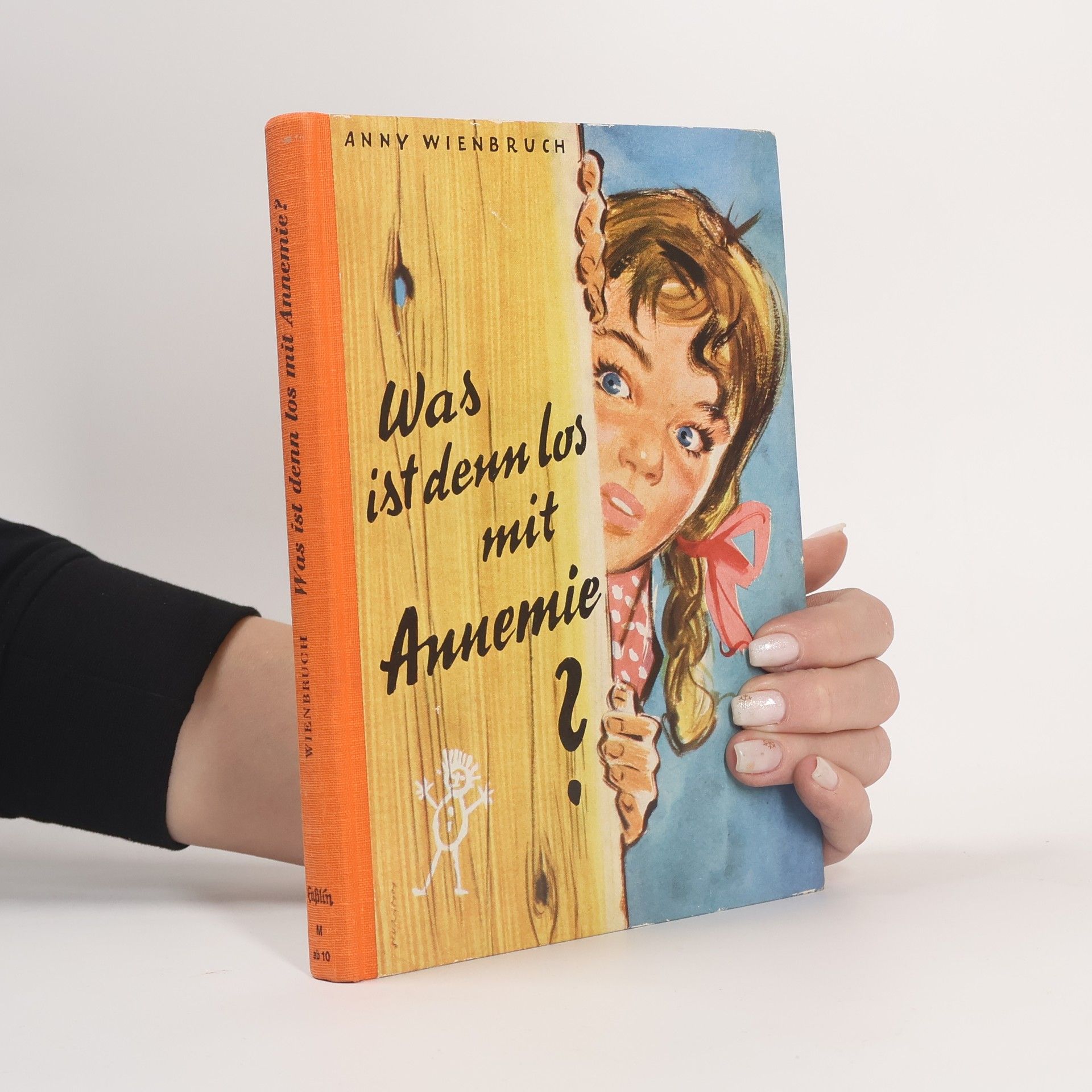 Anny Wienbruch Was ist denn los mit Annemie?